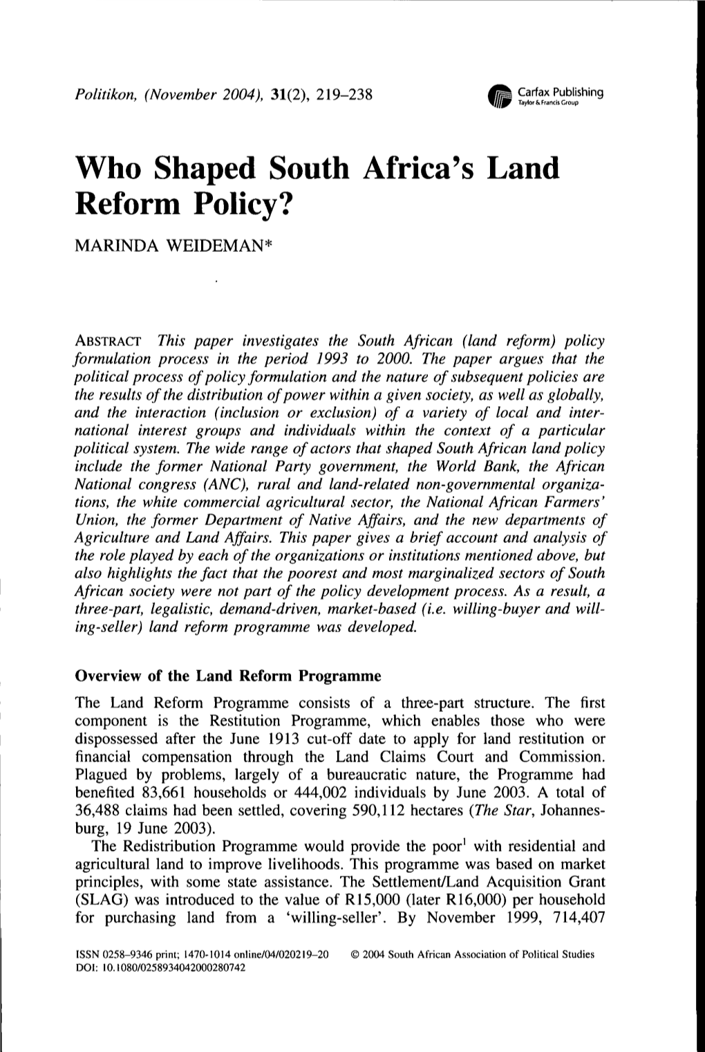 Who Shaped South Africa's Land Reform Policy? MARINDA WEIDEMAN*