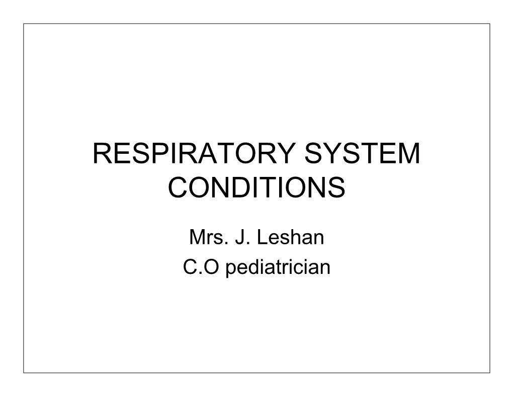 Respiratory System Conditions