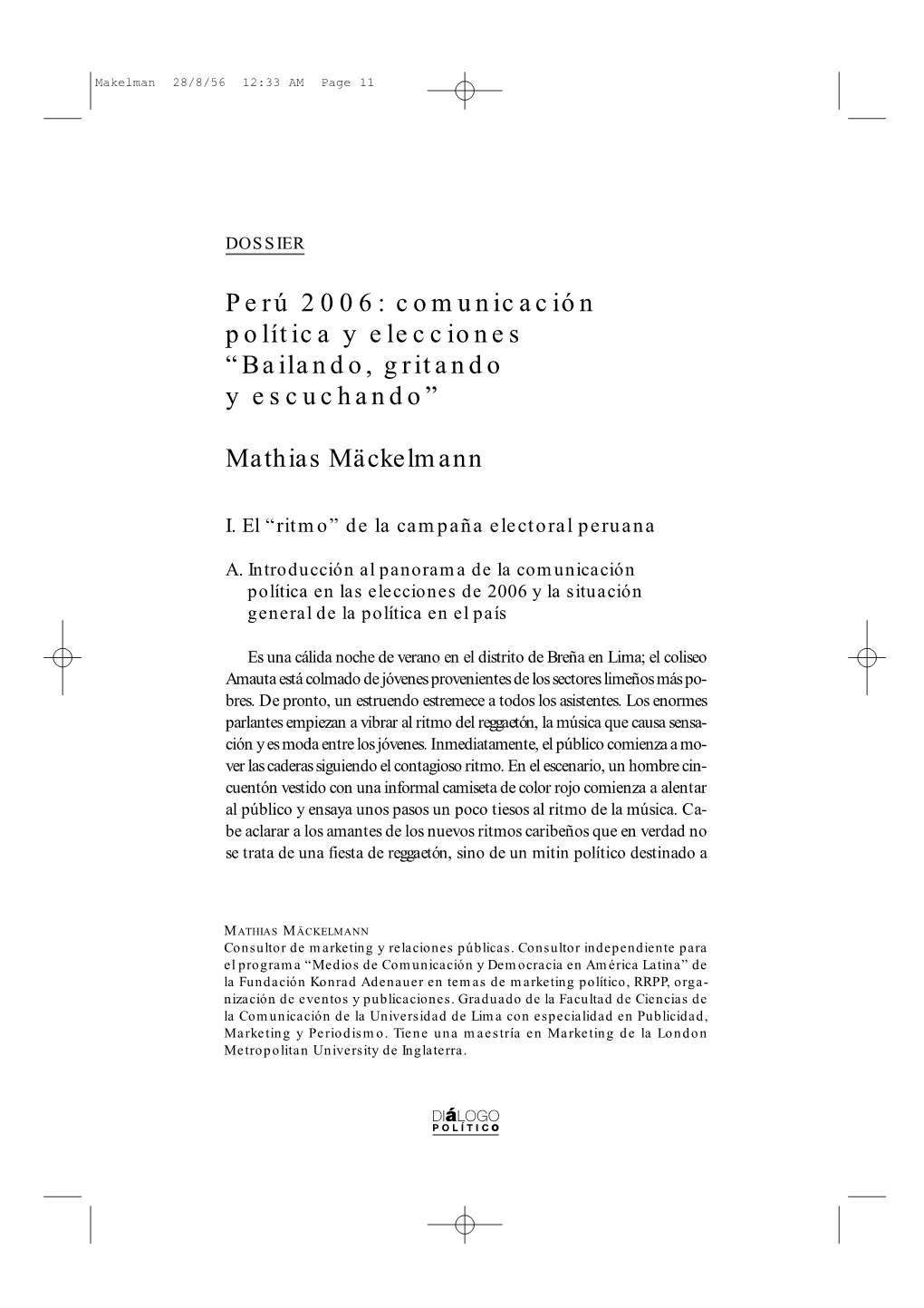 Perú 2006: Comunicación Política Y Elecciones “Bailando, Gritando Y Escuchando” Mathias Mäckelmann