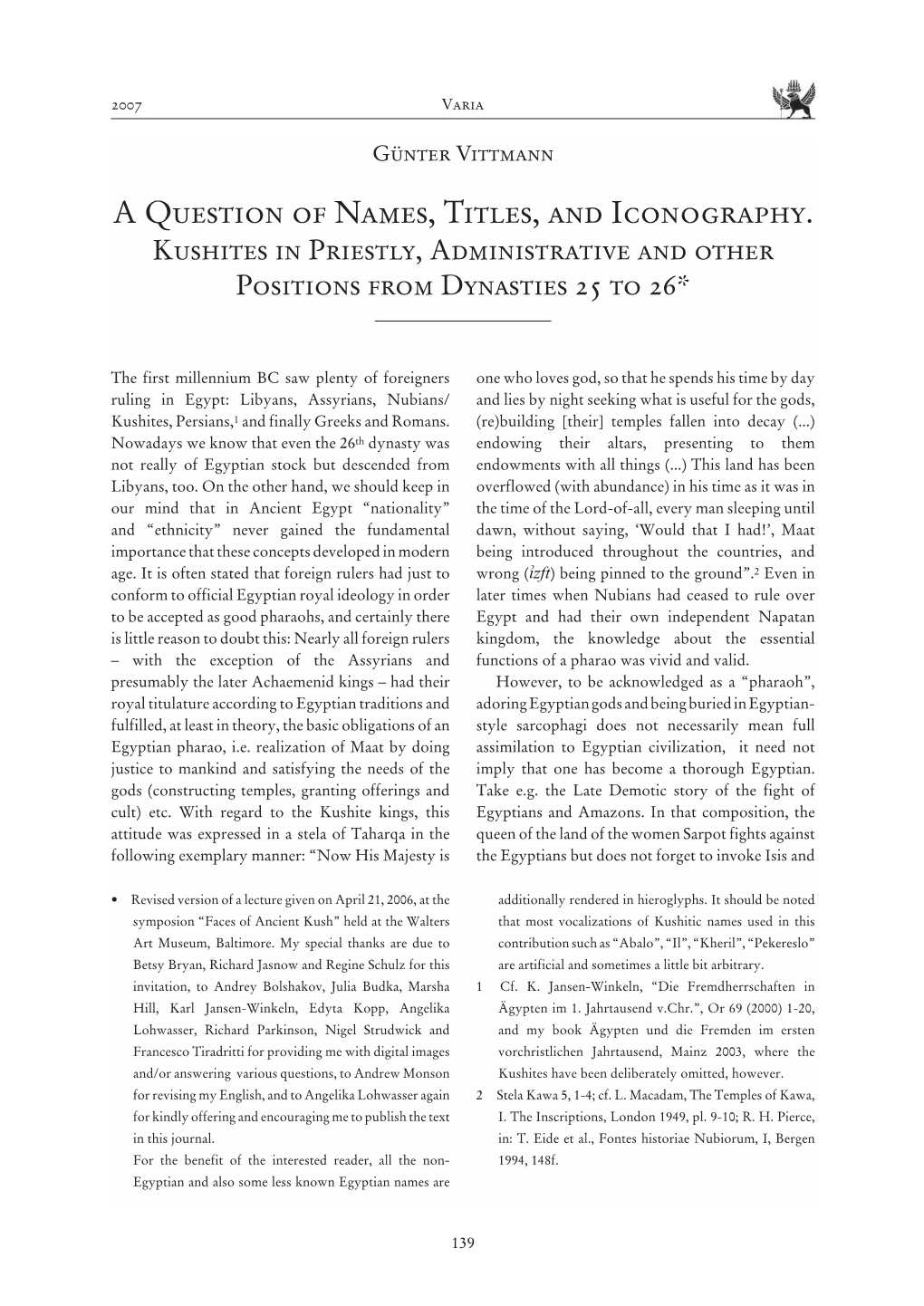 A Question of Names, Titles, and Iconography. Kushites in Priestly, Administrative and Other Positions from Dynasties 25 to 26*