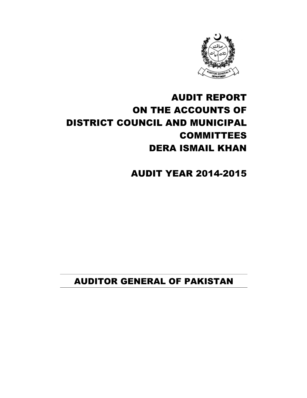 Audit Report on the Accounts of District Council and Municipal Committees Dera Ismail Khan
