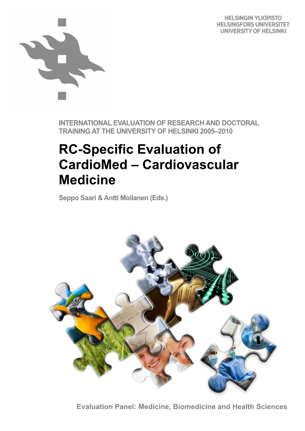 RC-Specific Evaluation of Cardiomed – Cardiovascular Medicine Seppo Saari & Antti Moilanen (Eds.)