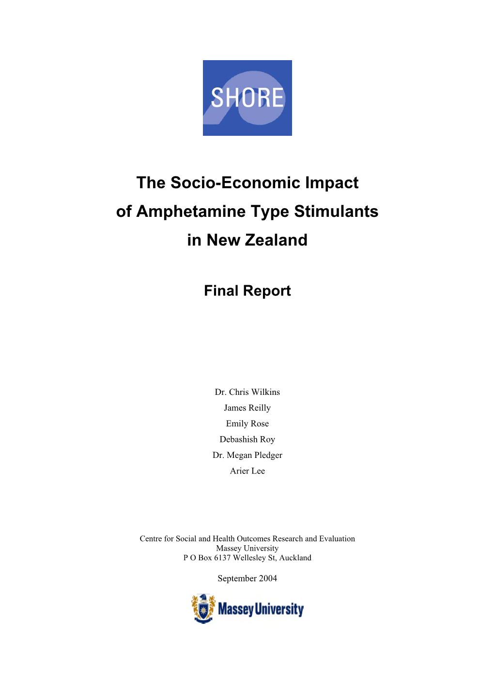 The Socio-Economic Impact of Amphetamine Type Stimulants in New Zealand