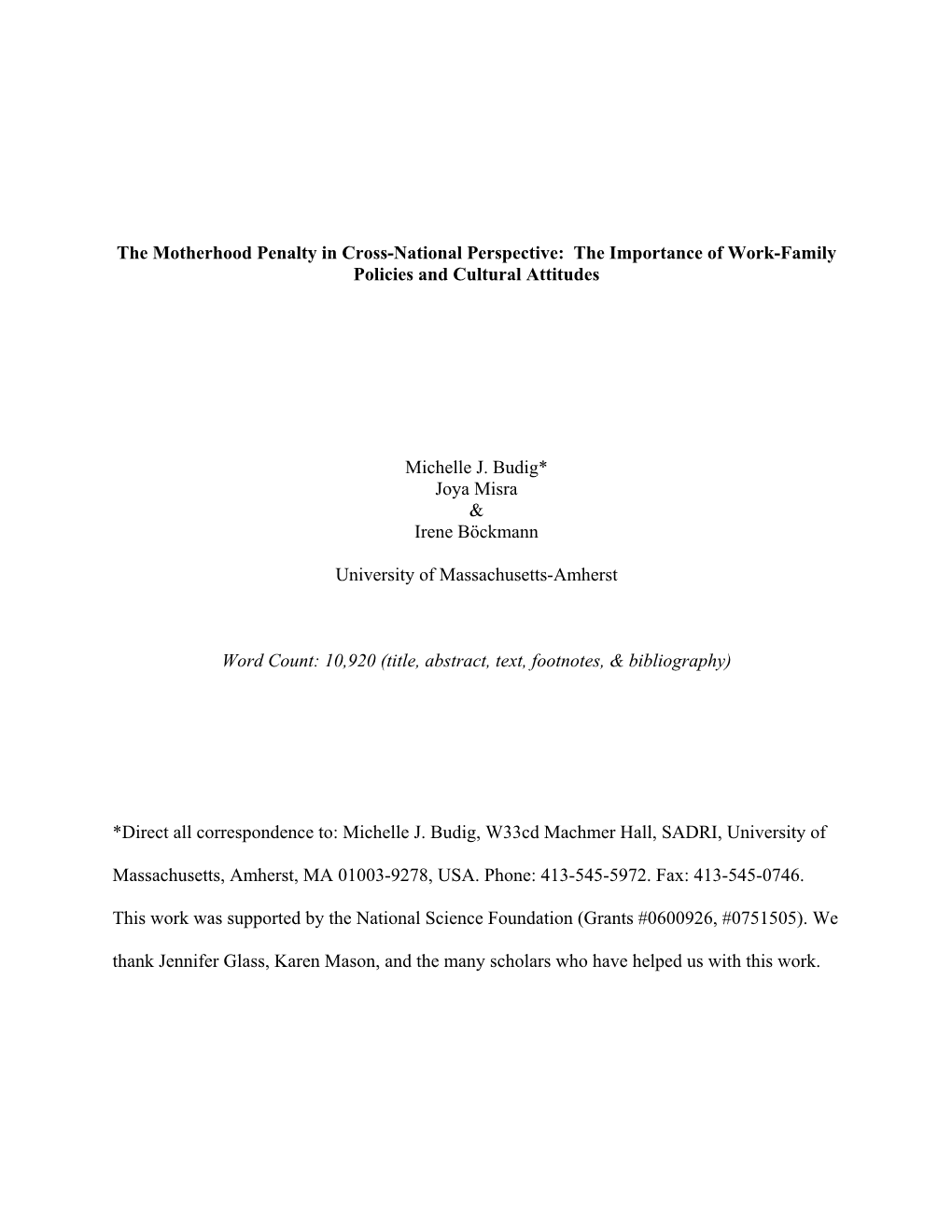 The Motherhood Penalty in Cross-National Perspective: the Importance of Work-Family Policies and Cultural Attitudes