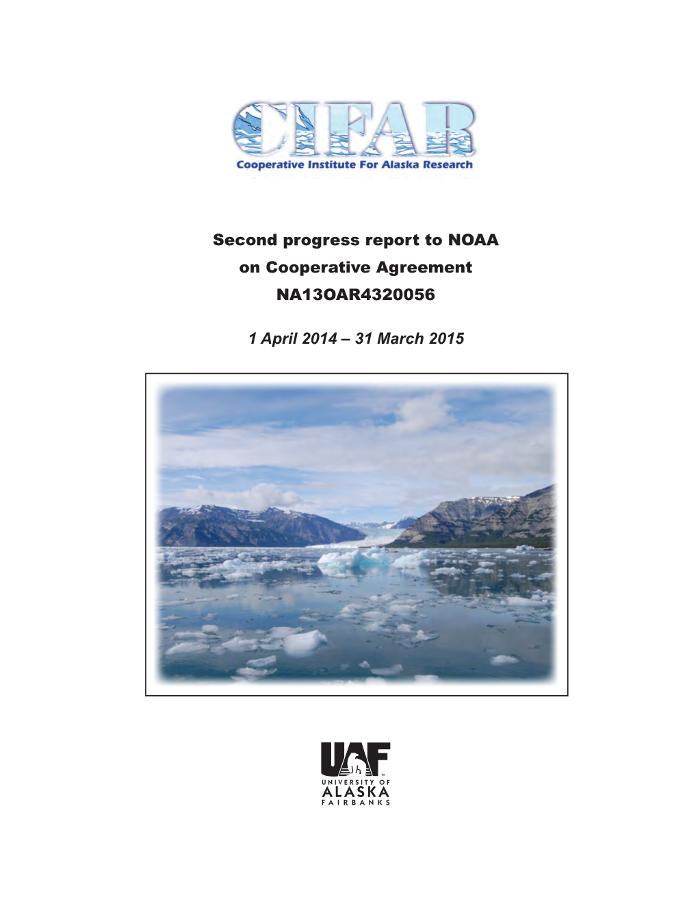 Second Progress Report to NOAA on Cooperative Agreement NA13OAR4320056 1 April 2014 – 31 March 2015