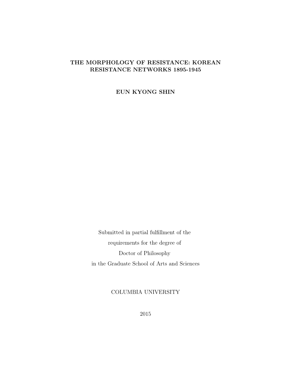 The Morphology of Resistance: Korean Resistance Networks 1895-1945