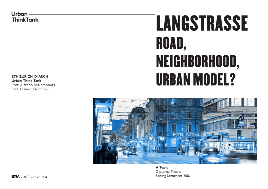 Langstrasse Road, Neighborhood