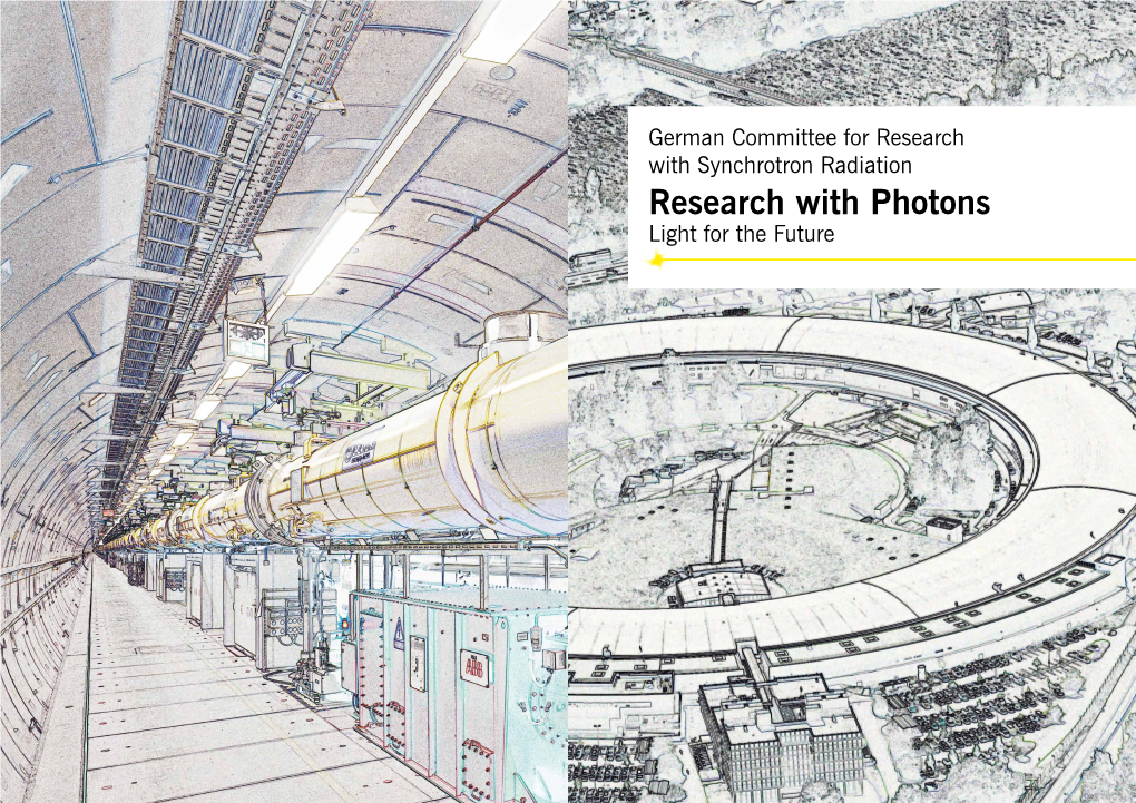 Research with Photons Light for the Future