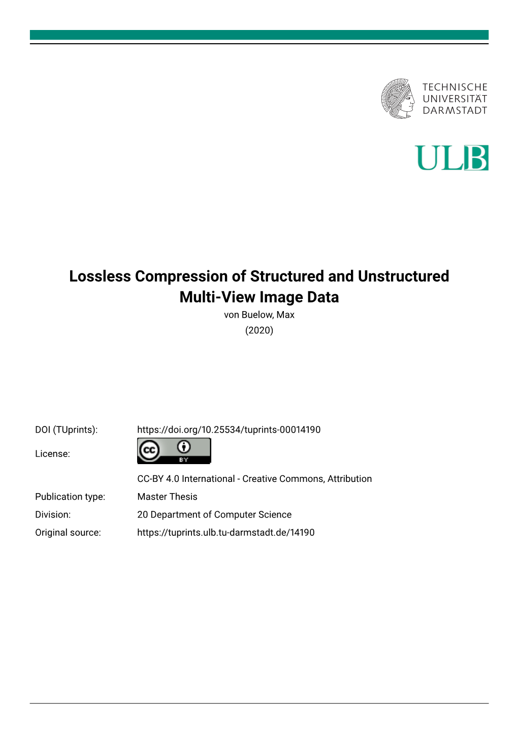Lossless Compression of Structured and Unstructured Multi-View Image Data Von Buelow, Max (2020)