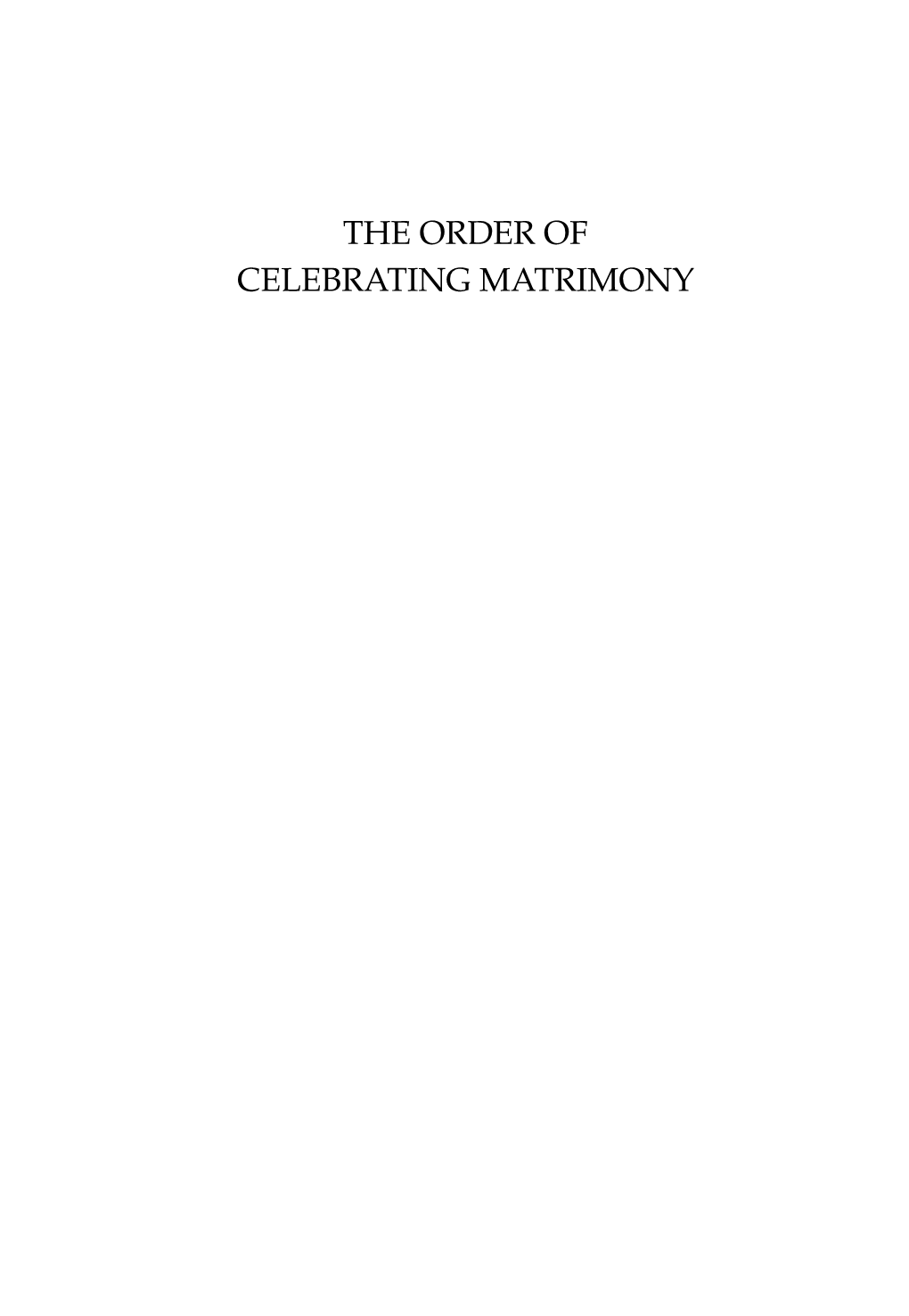 The Order of Celebrating Matrimony