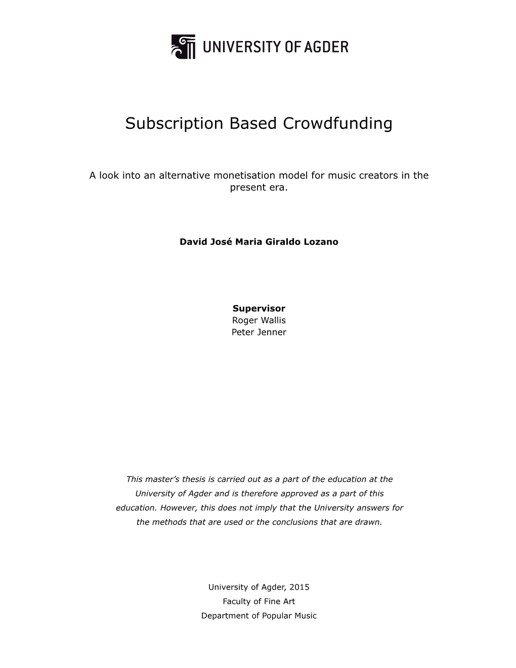 Subscription Based Crowdfunding