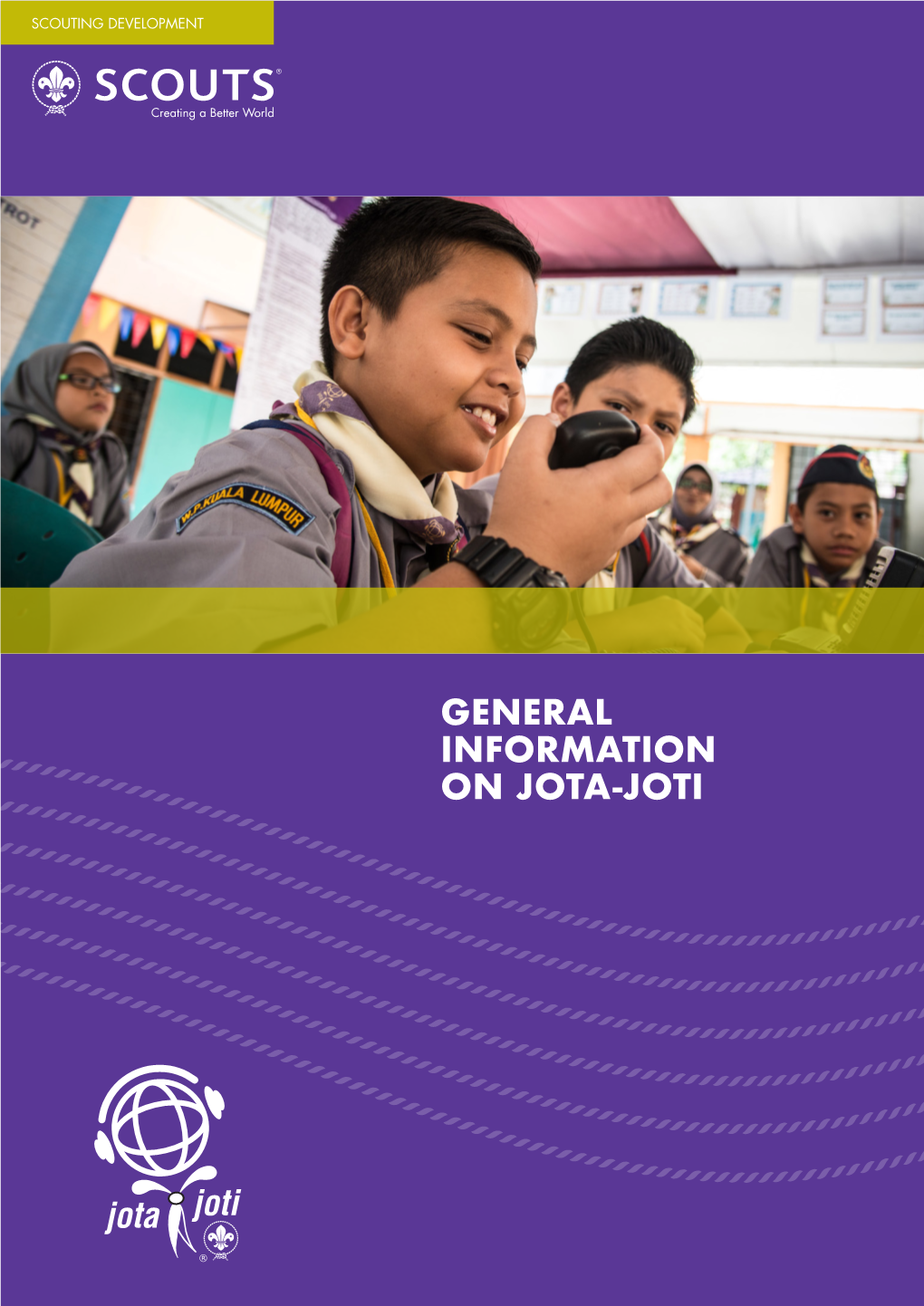 GENERAL INFORMATION on JOTA-JOTI © World Scout Bureau Inc