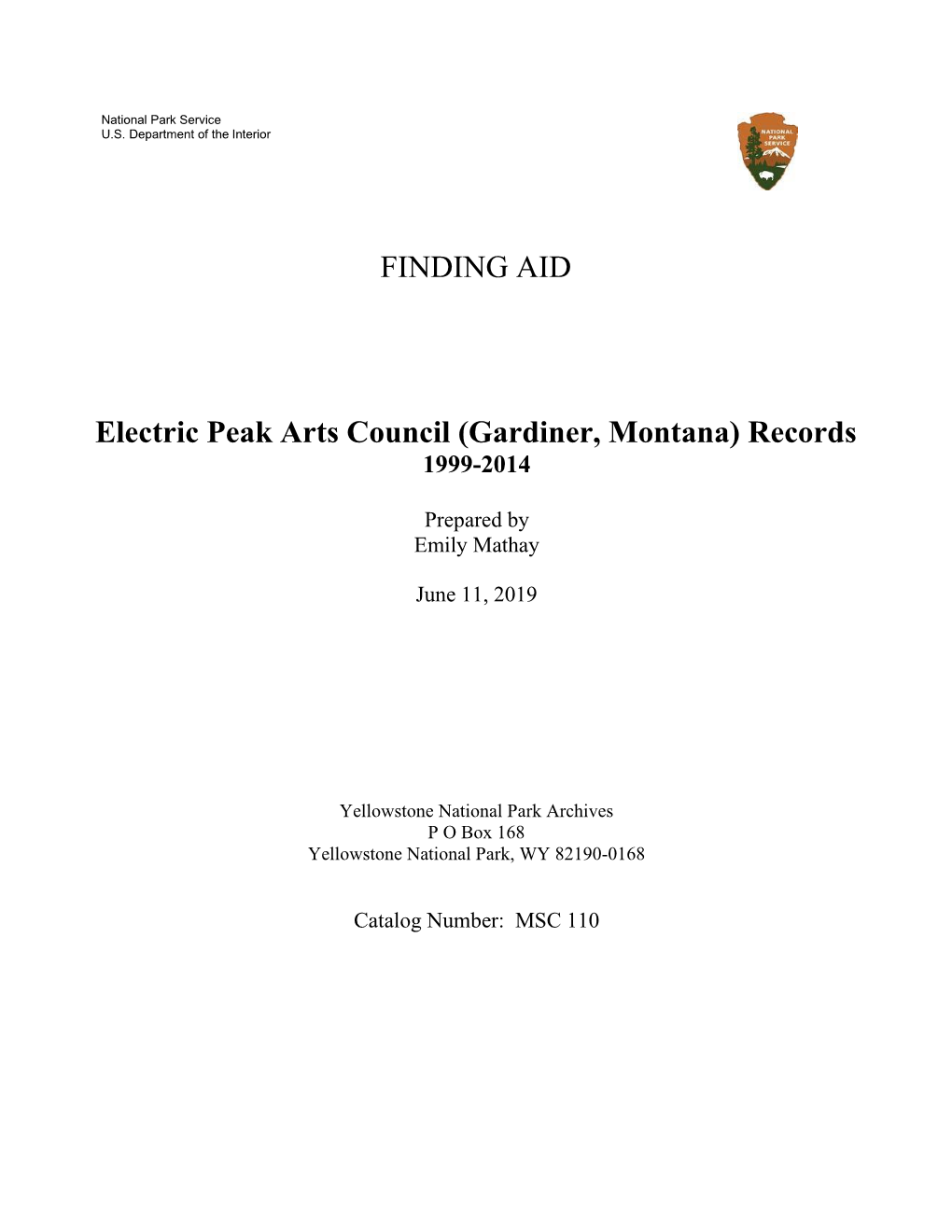 FINDING AID Electric Peak Arts Council (Gardiner, Montana) Records