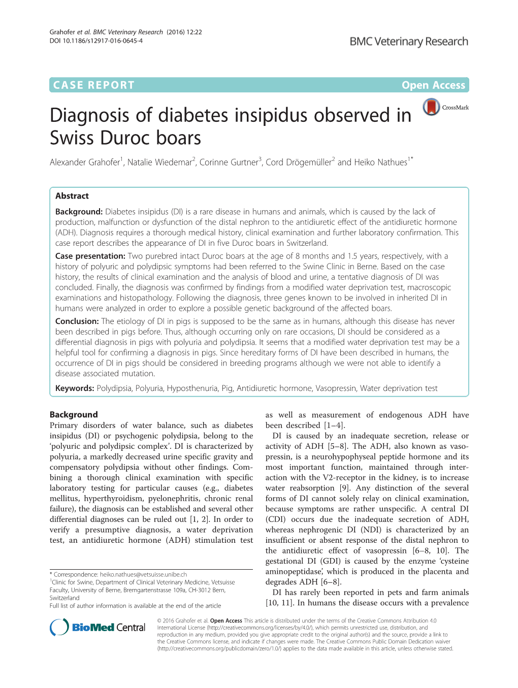 Diagnosis of Diabetes Insipidus Observed in Swiss Duroc Boars Alexander Grahofer1, Natalie Wiedemar2, Corinne Gurtner3, Cord Drögemüller2 and Heiko Nathues1*