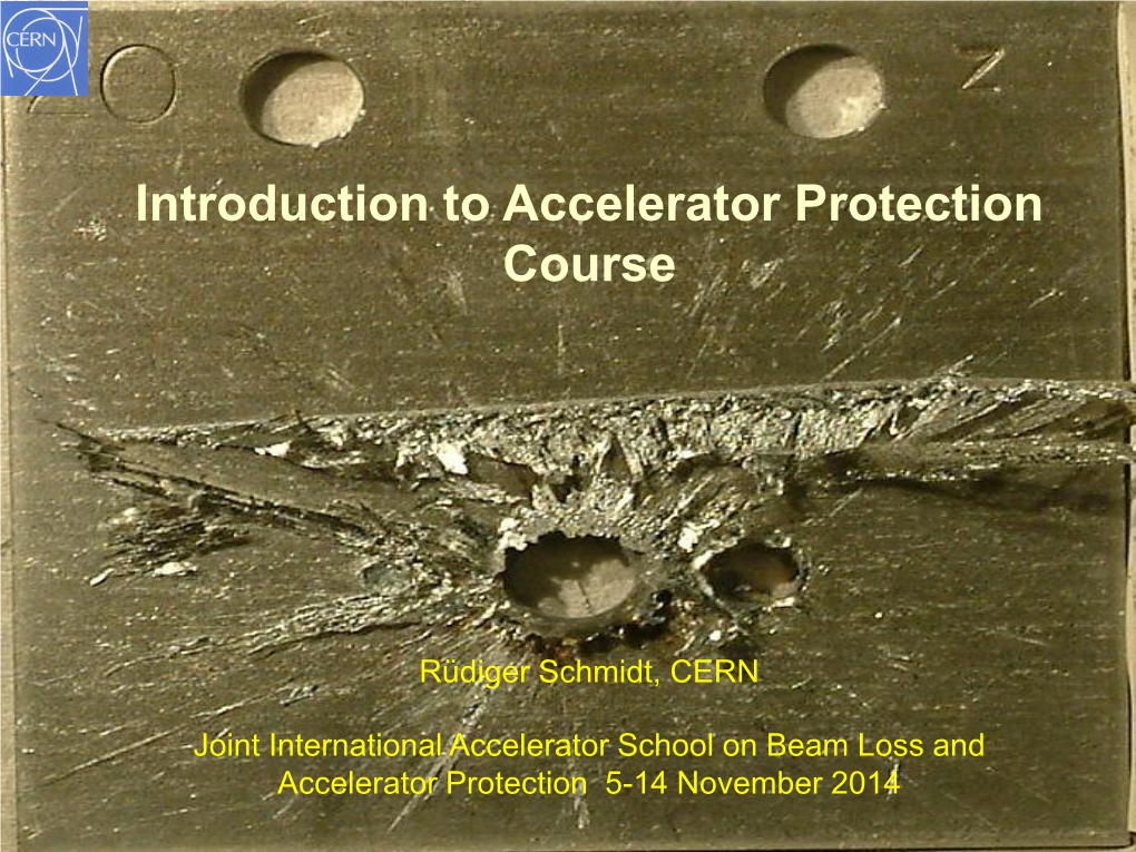Introduction to Accelerator Protection Course
