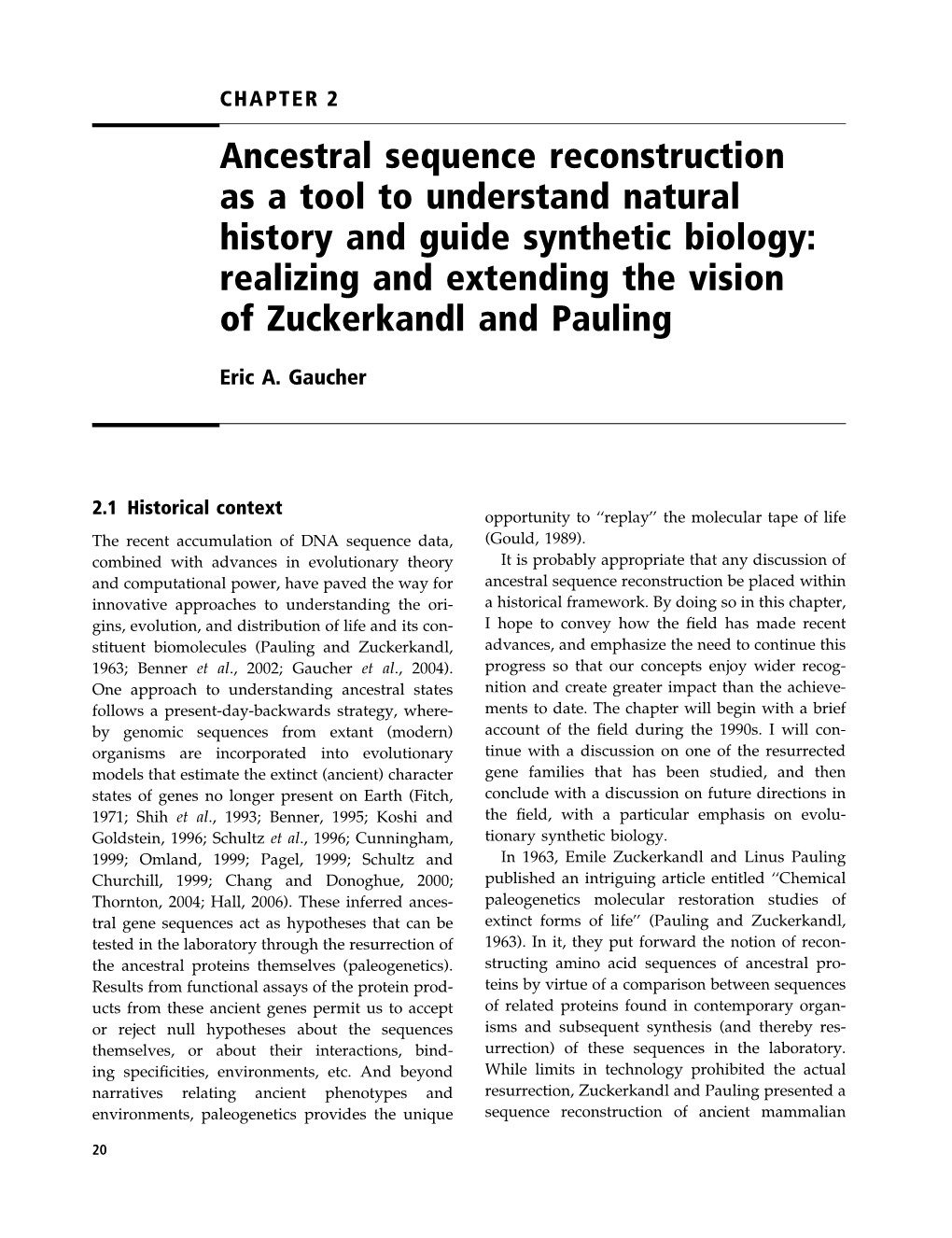 Ancestral Sequence Reconstruction As a Tool to Understand Natural History and Guide Synthetic Biology: Realizing and Extending the Vision of Zuckerkandl and Pauling