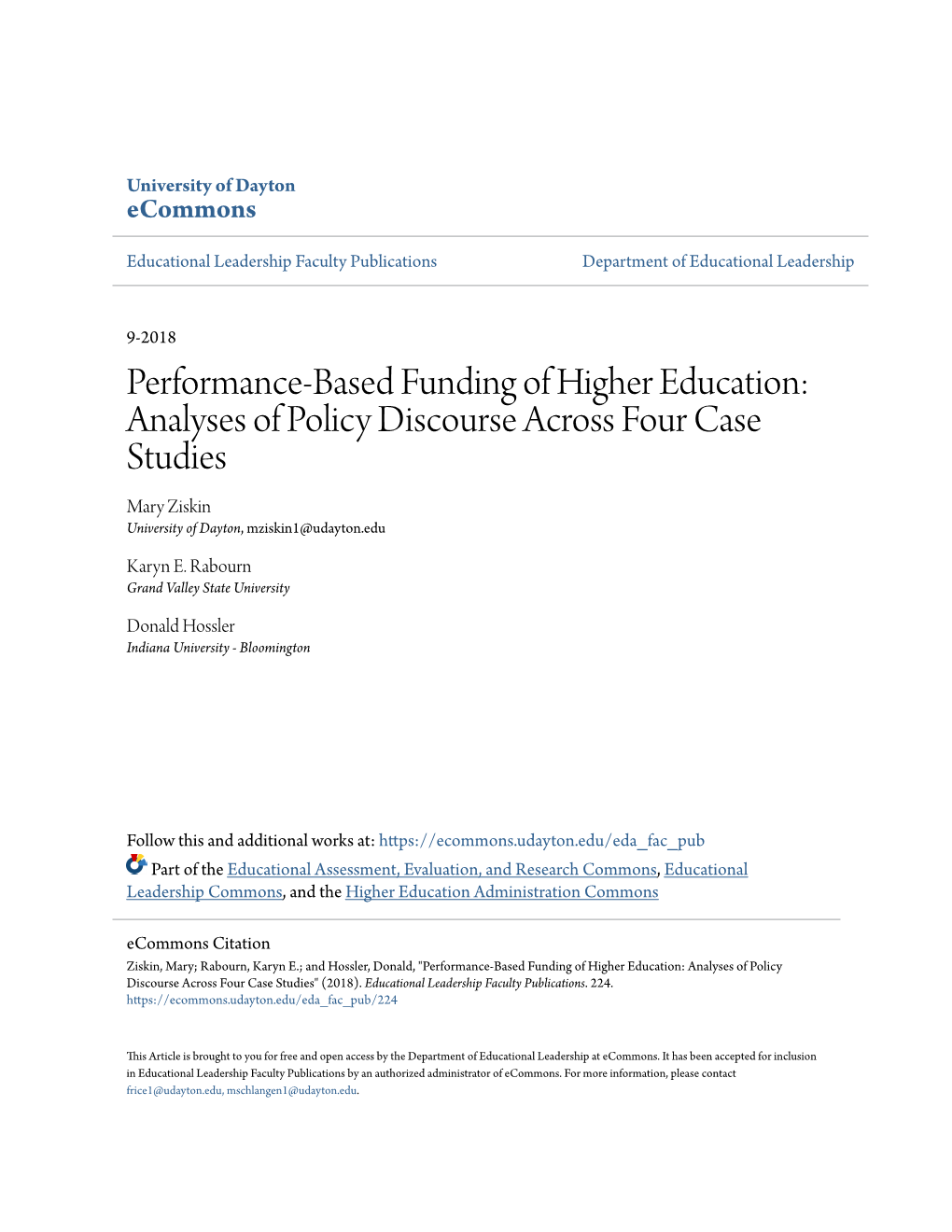 Performance-Based Funding of Higher Education: Analyses of Policy Discourse Across Four Case Studies Mary Ziskin University of Dayton, Mziskin1@Udayton.Edu