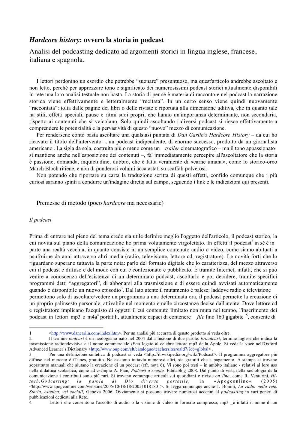 Ovvero La Storia in Podcast Analisi Del Podcasting Dedicato Ad Argomenti Storici in Lingua Inglese, Francese, Italiana E Spagnola