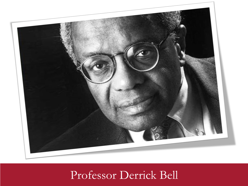 Professor Derrick Bell BLSA 1976 1980S in 1982, Annette Gordon Became the First African American Woman to Serve As Editor on the Harvard Law Review