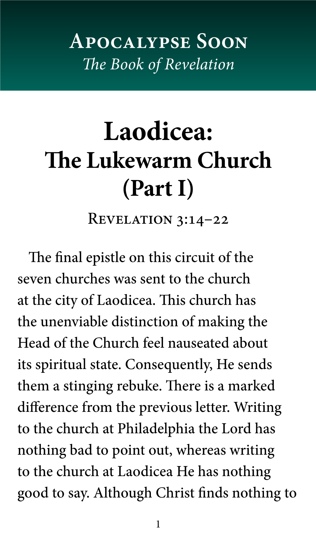Laodicea: the Lukewarm Church (Part I) Revelation 3:14–22