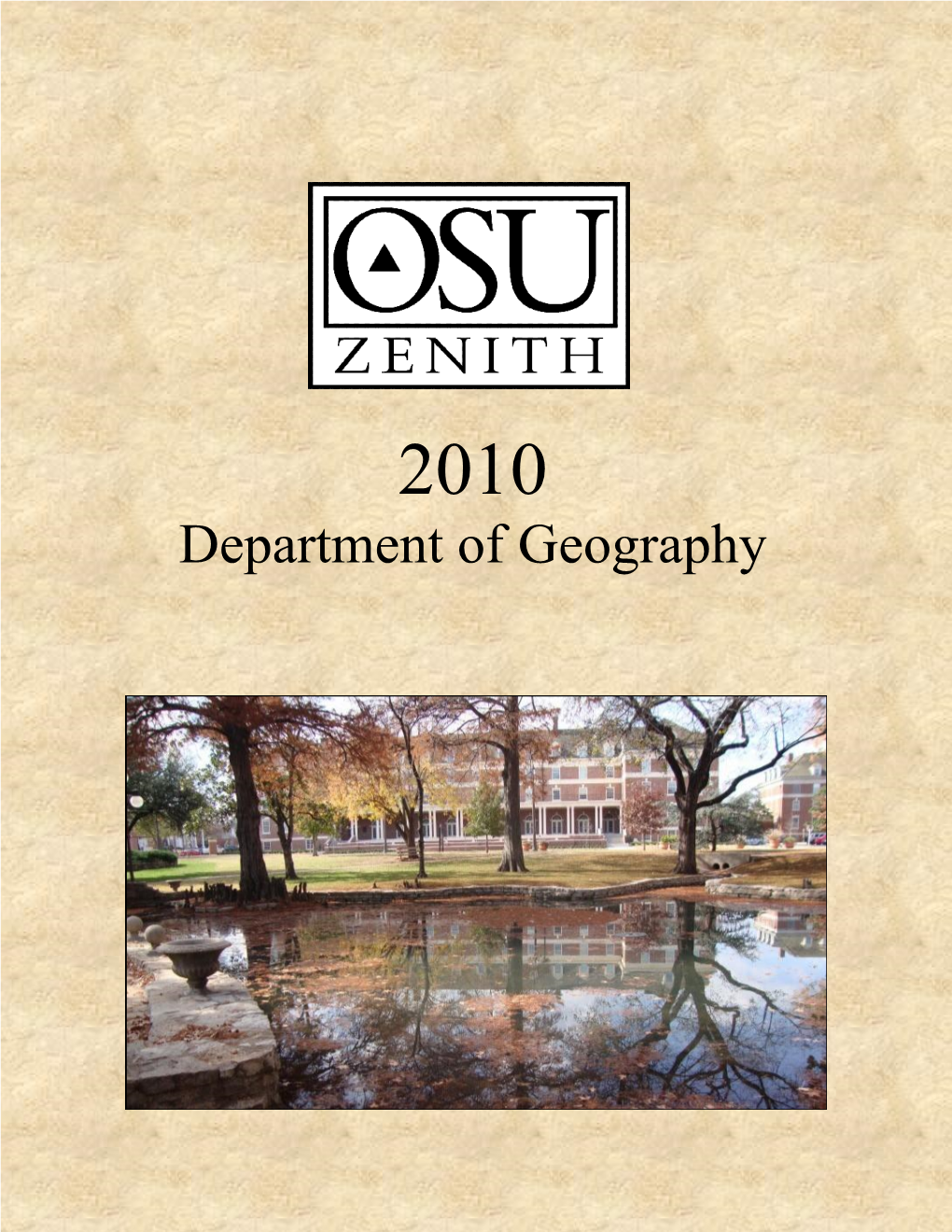 2010 Department of Geography a Letter from the Head of the Department