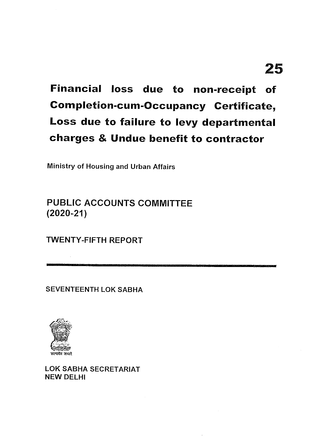 Financial Loss Due to Non-Receipt of Completion-Cum-Occupancy Certificate, Loss Due to Failure to Levy Departmental Charges & Undue Benefit to Contractor