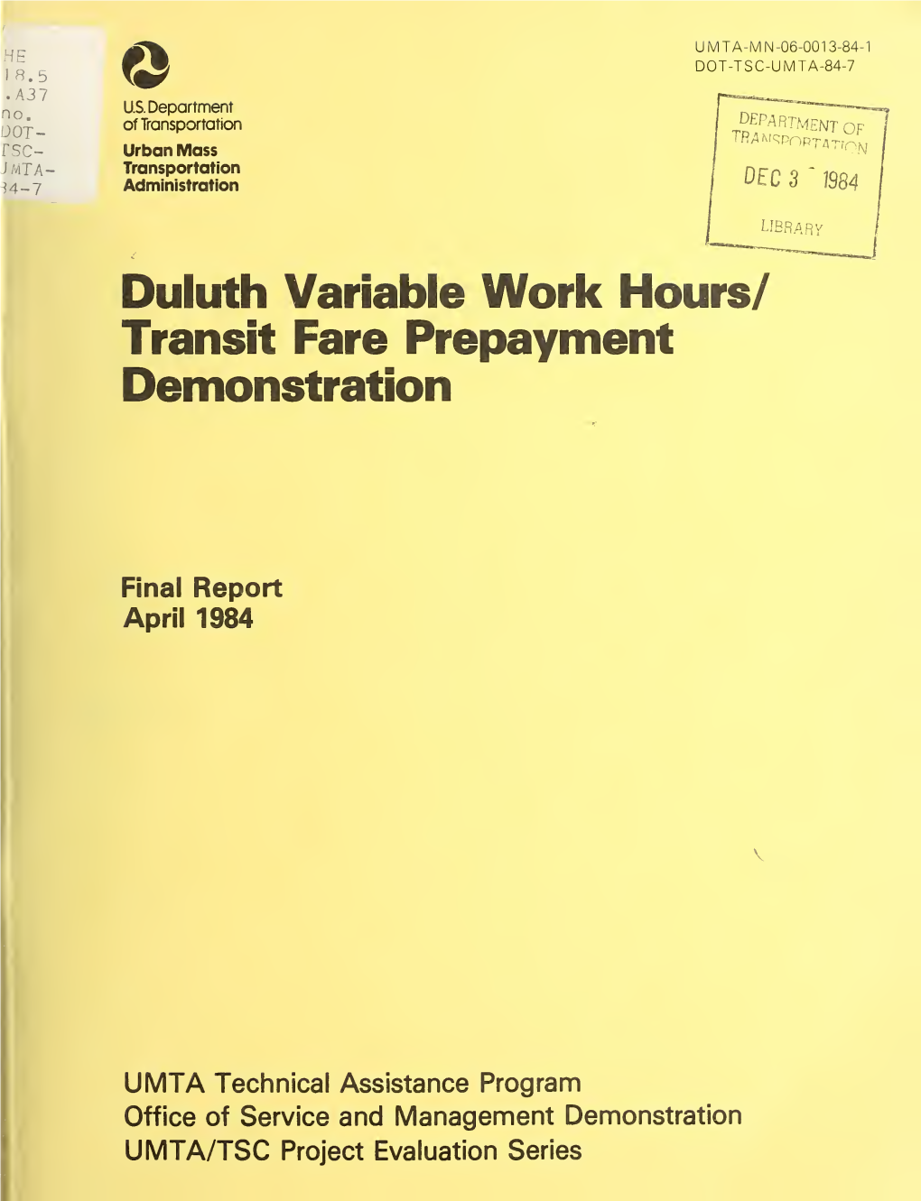 Duluth Variable Work Hours/Transit Fare Prepayment Demonstration Time Line of Significant Events 9