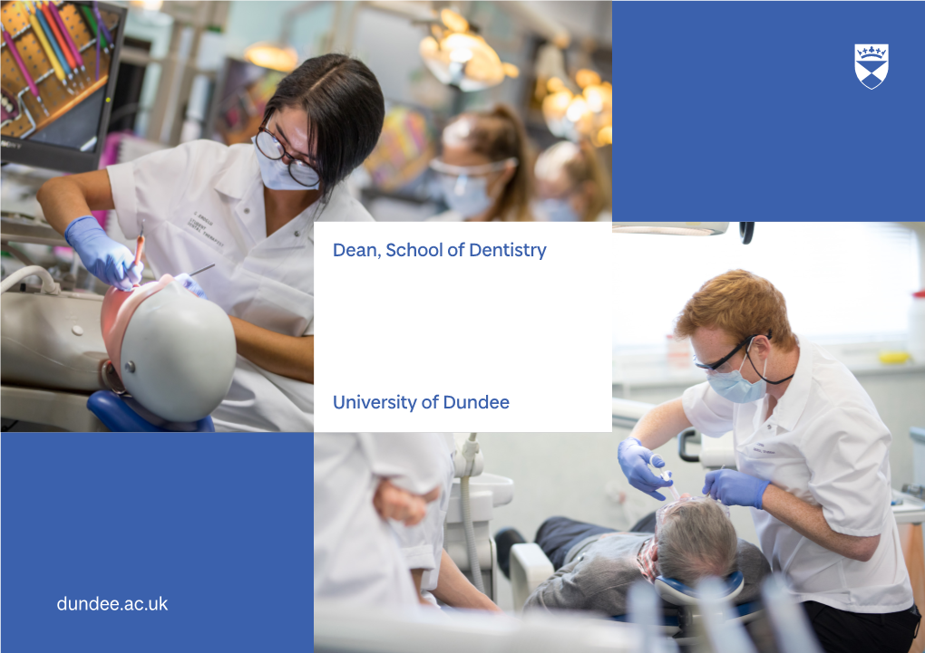 Dean, School of Dentistry University of Dundee Dundee.Ac.Uk