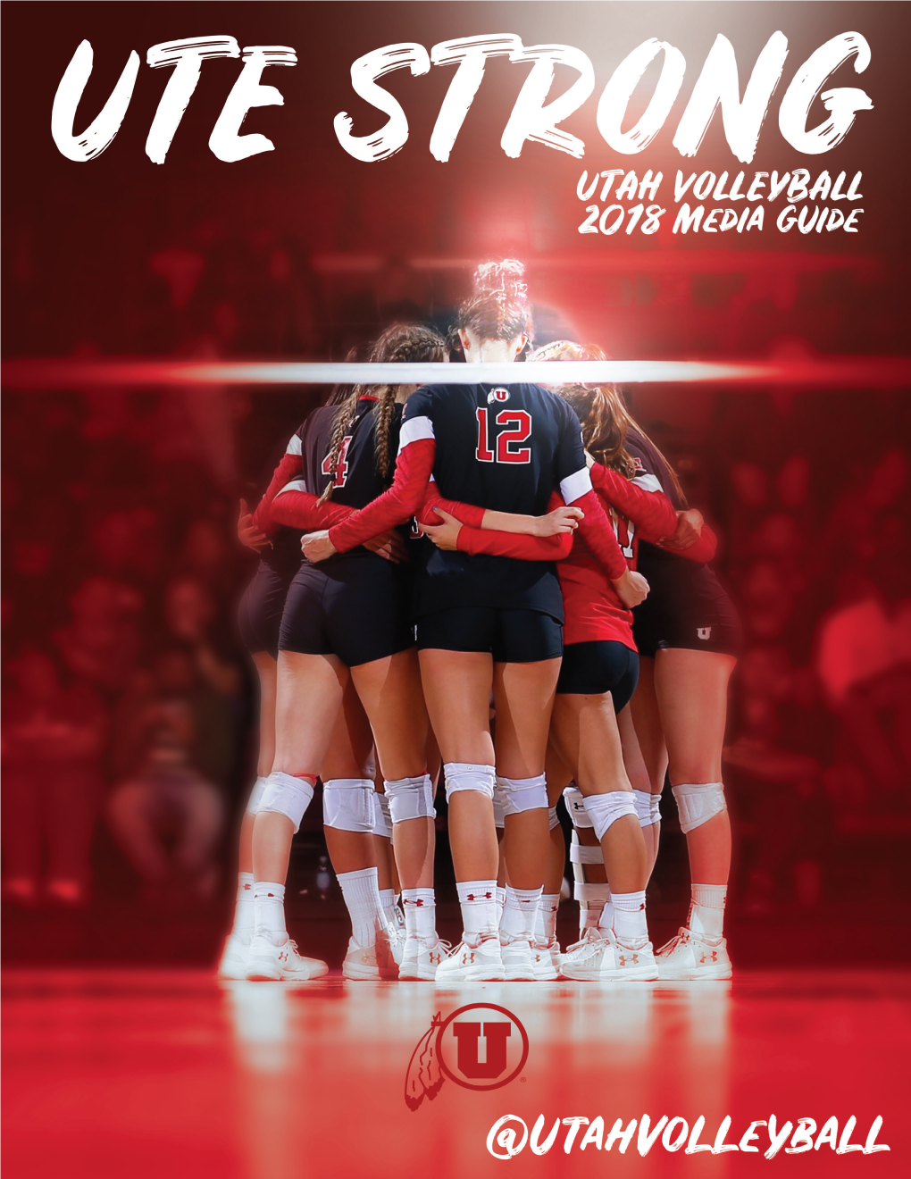 2018 Media Guide This Is Utah Beach Volleyball History & Records 2017 Review Meet the Utes Coaching Staff 2018 Outlook Team Information