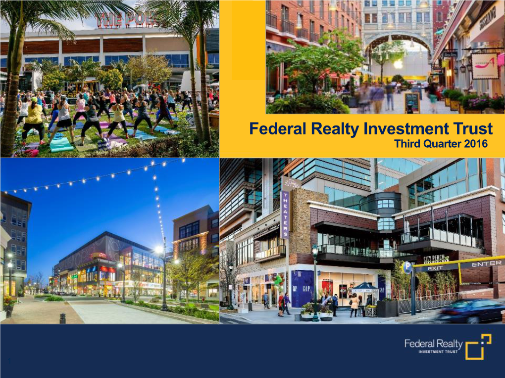 Federal Realty Investment Trust Third Quarter 2016