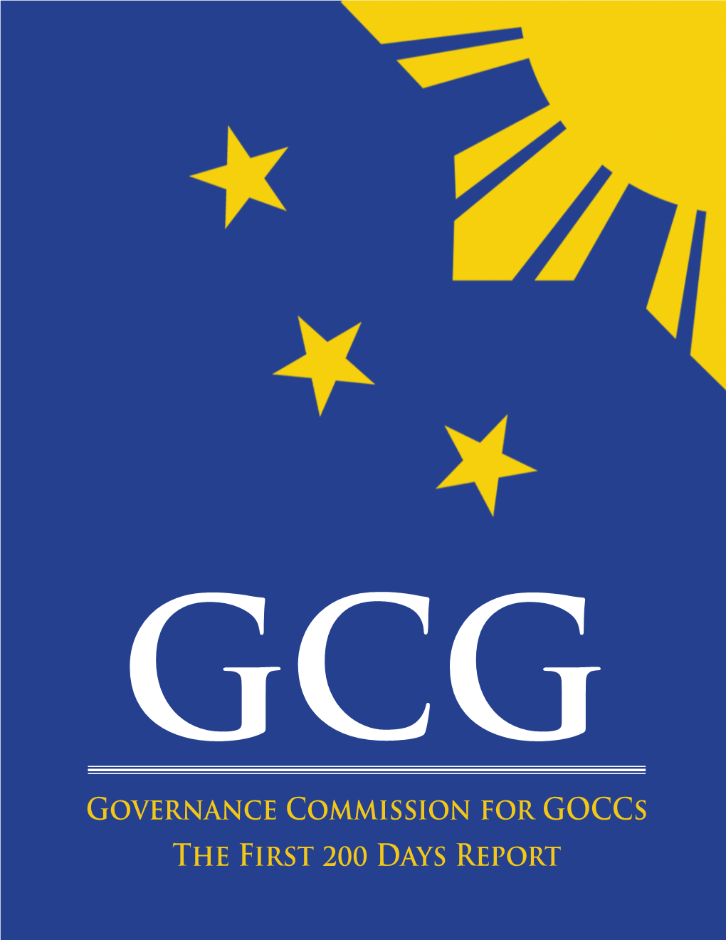 Governance Commission for Goccs the First 200 Days Report 20 May 2012 20 May 2012