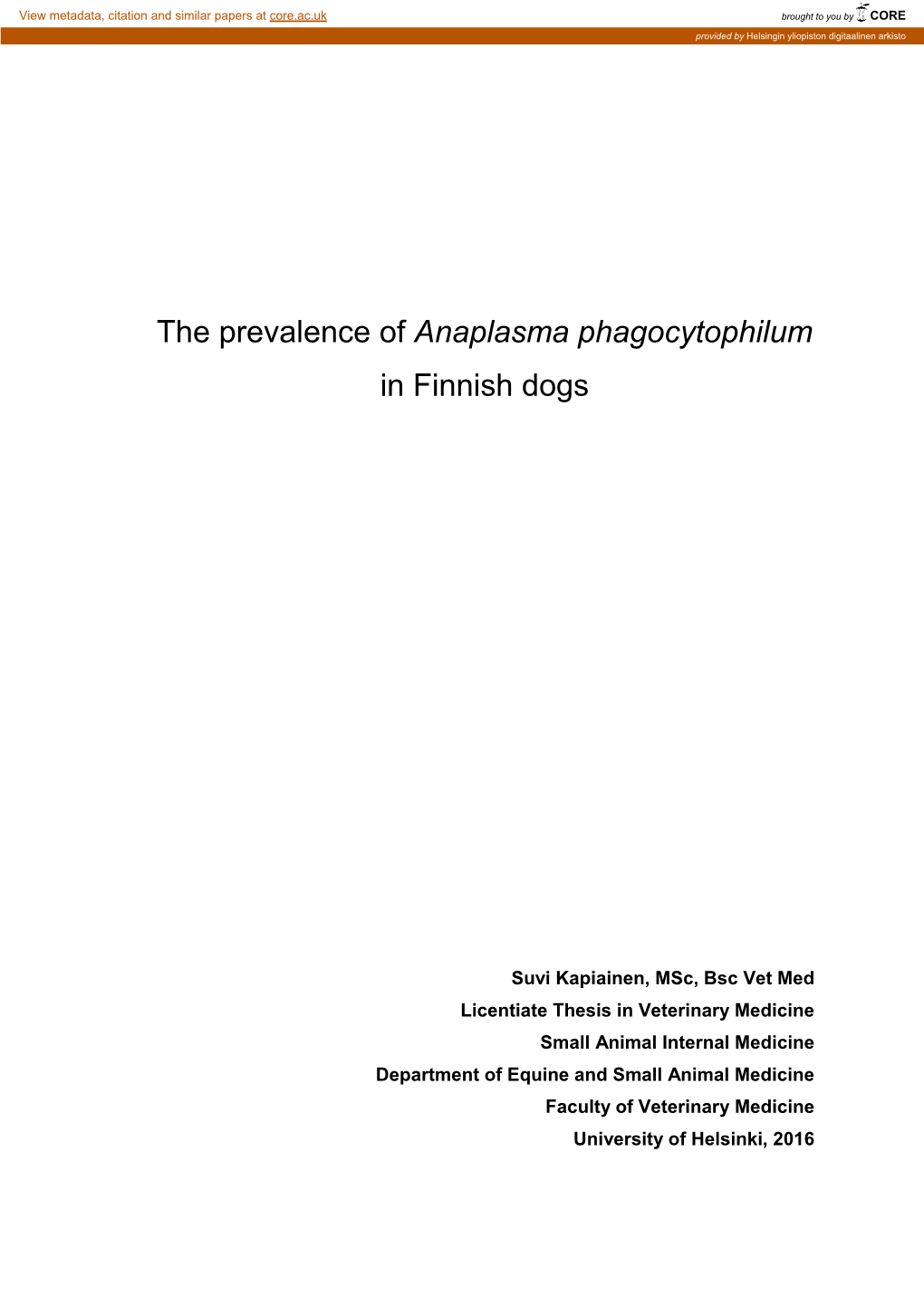 The Prevalence of Anaplasma Phagocytophilum in Finnish Dogs