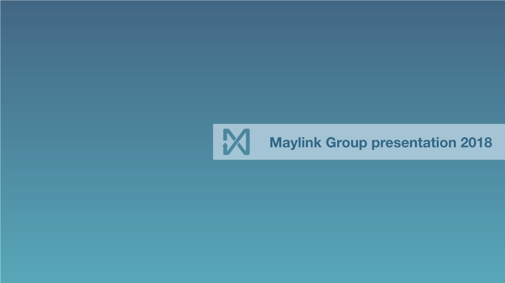 Maylink Group Presentation 2018