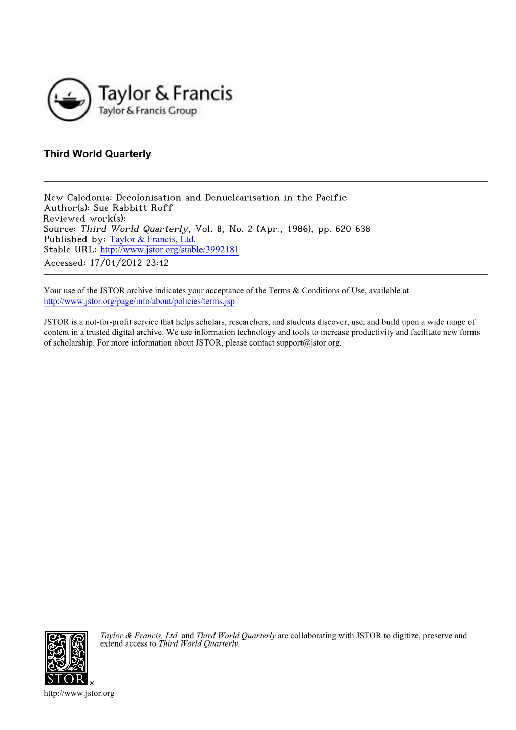 New Caledonia: Decolonisation and Denuclearisation in the Pacific Author(S): Sue Rabbitt Roff Reviewed Work(S): Source: Third World Quarterly, Vol