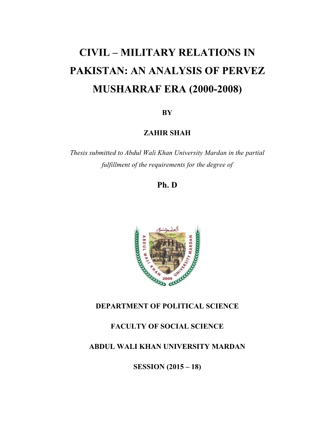 Civil – Military Relations in Pakistan: an Analysis of Pervez Musharraf Era (2000-2008)