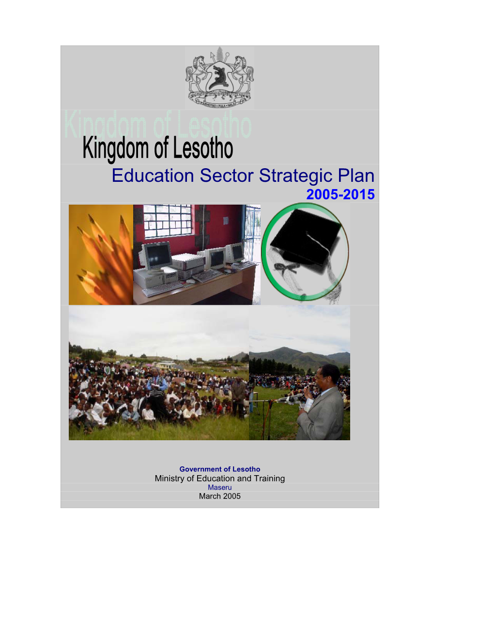 Education Sector Strategic Plan: 2005-2015 ______