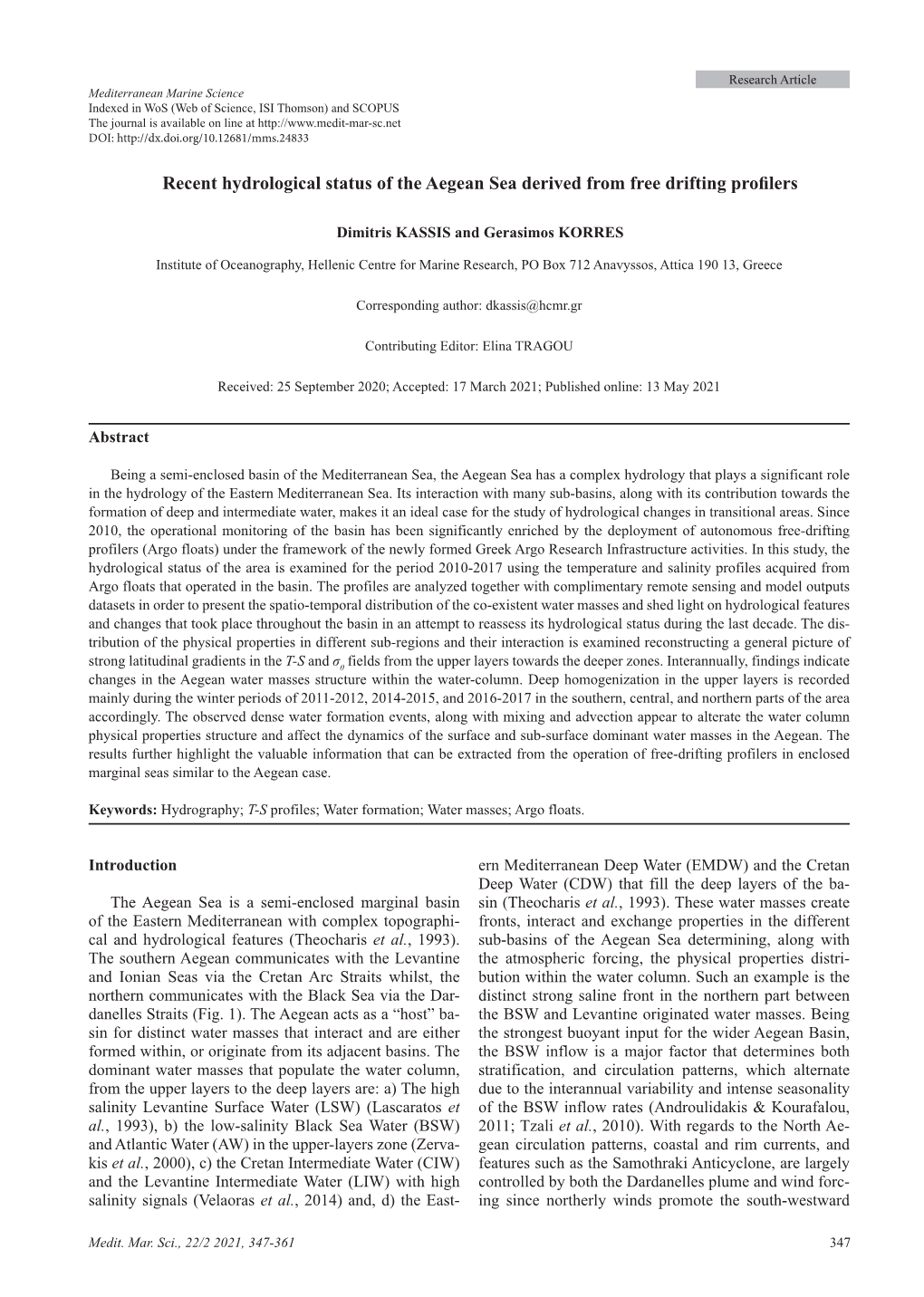 Recent Hydrological Status of the Aegean Sea Derived from Free Drifting Profilers