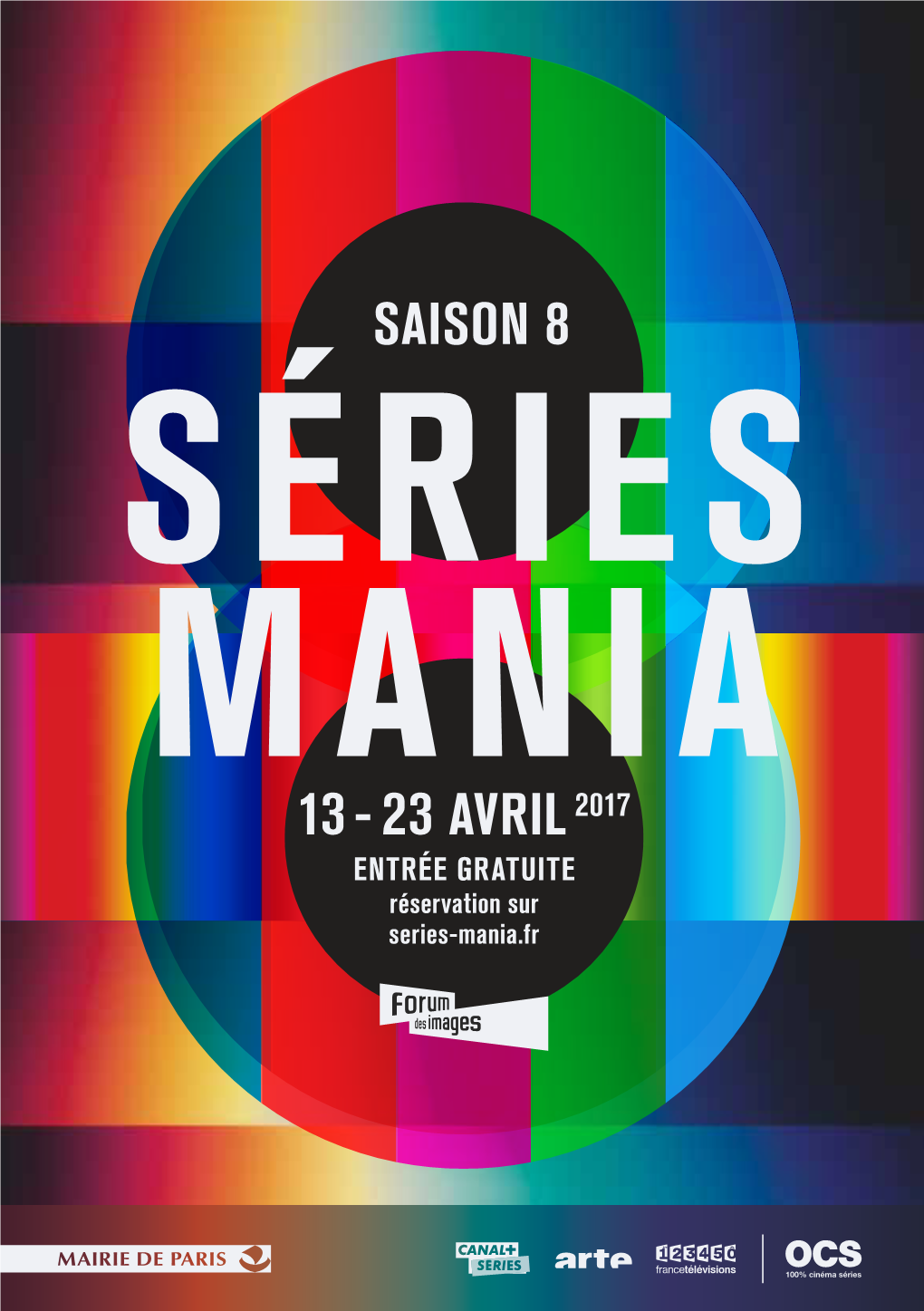 SÉRIES MANIA 13 - 23 AVRIL 2017 ENTRÉE GRATUITE Réservation Sur Series-Mania.Fr