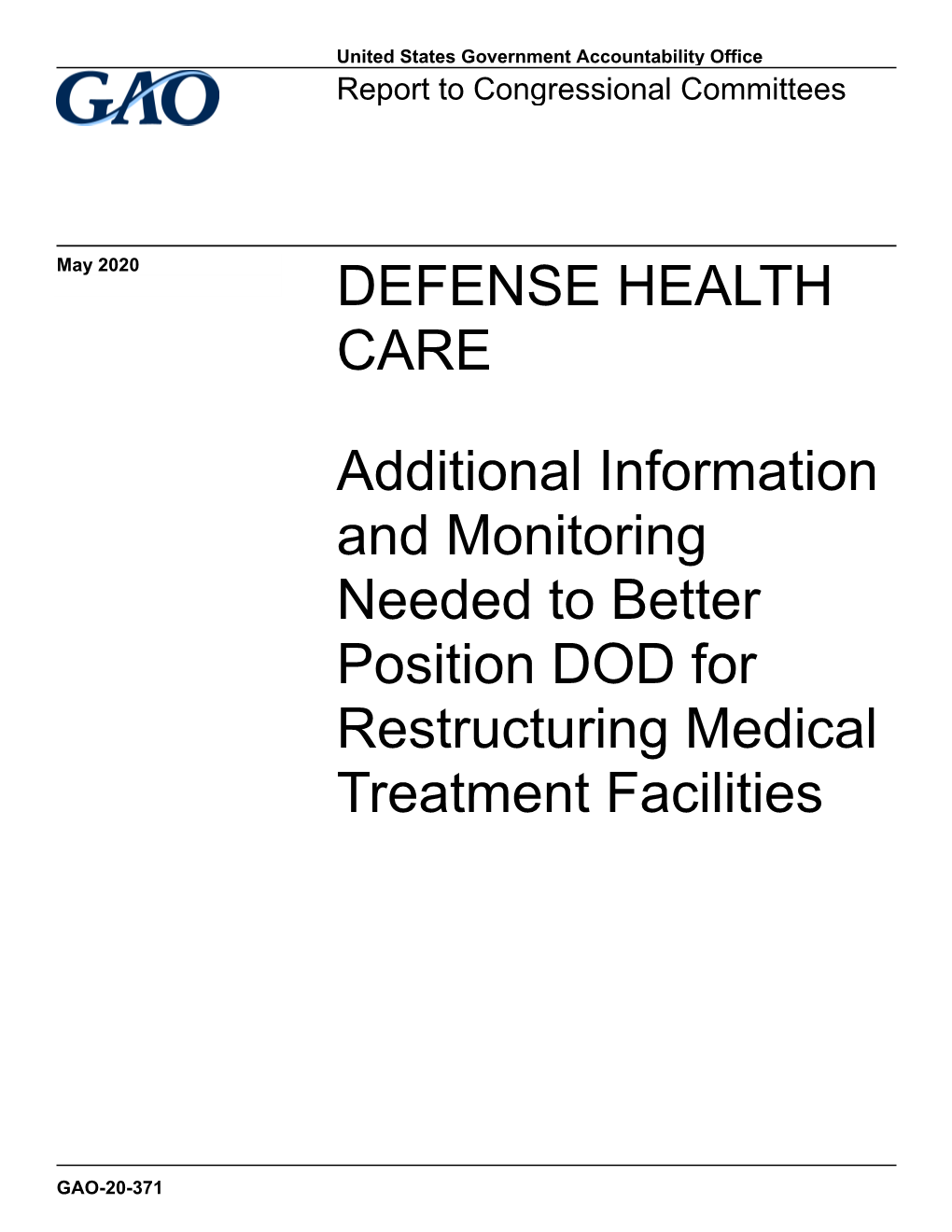 GAO-20-371, DEFENSE HEALTH CARE: Additional Information And