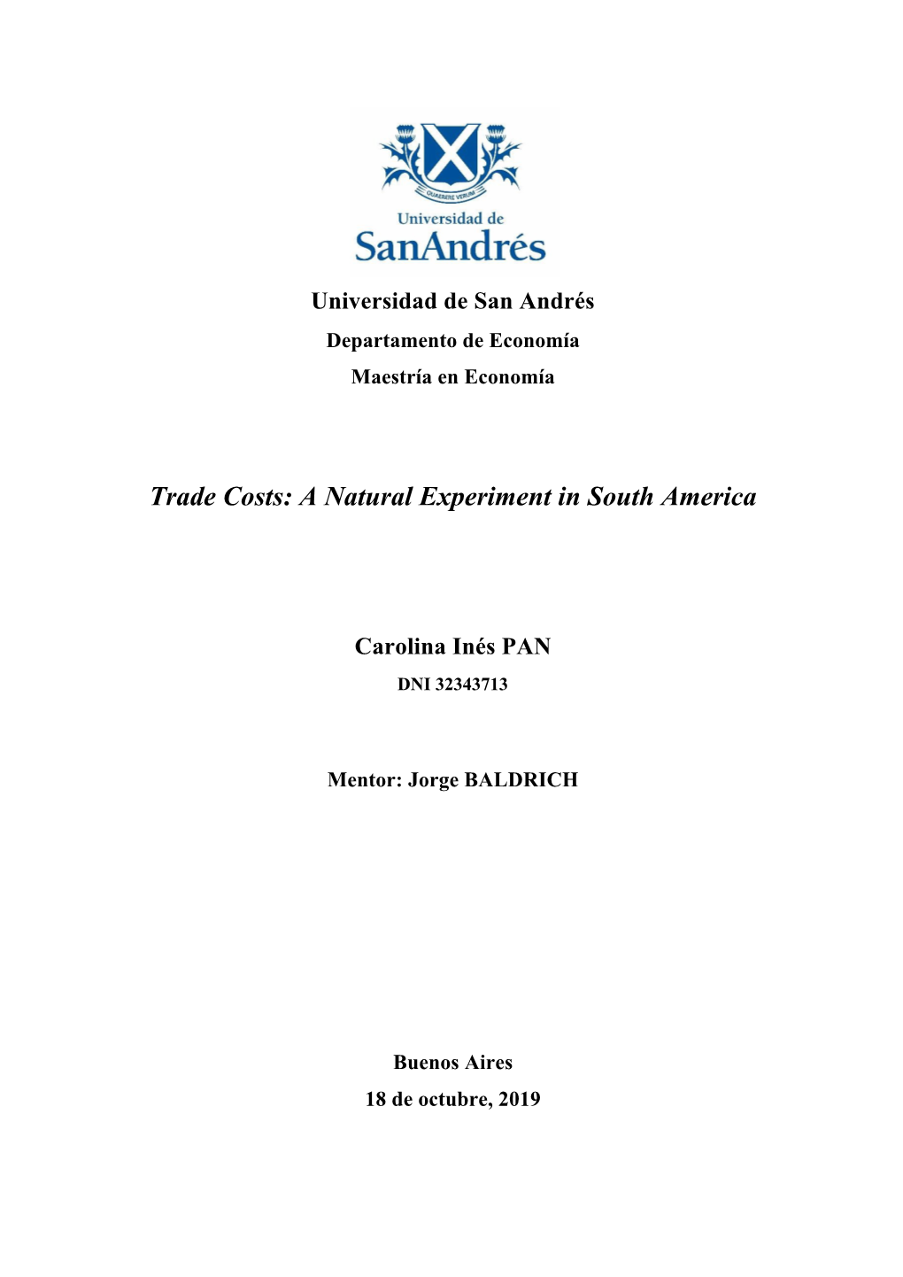 Trade Costs: a Natural Experiment in South America