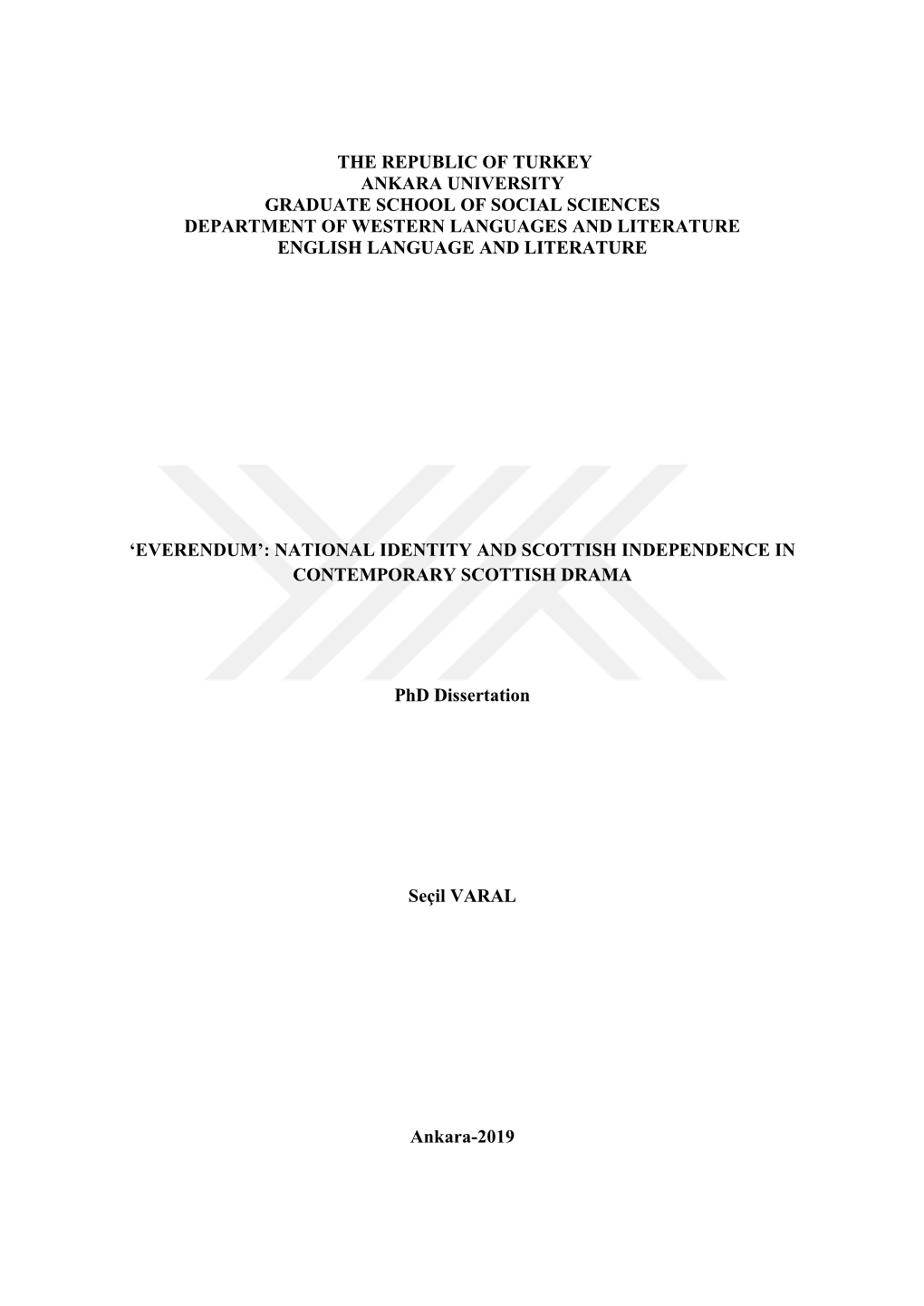 The Republic of Turkey Ankara University Graduate School of Social Sciences Department of Western Languages and Literature English Language and Literature