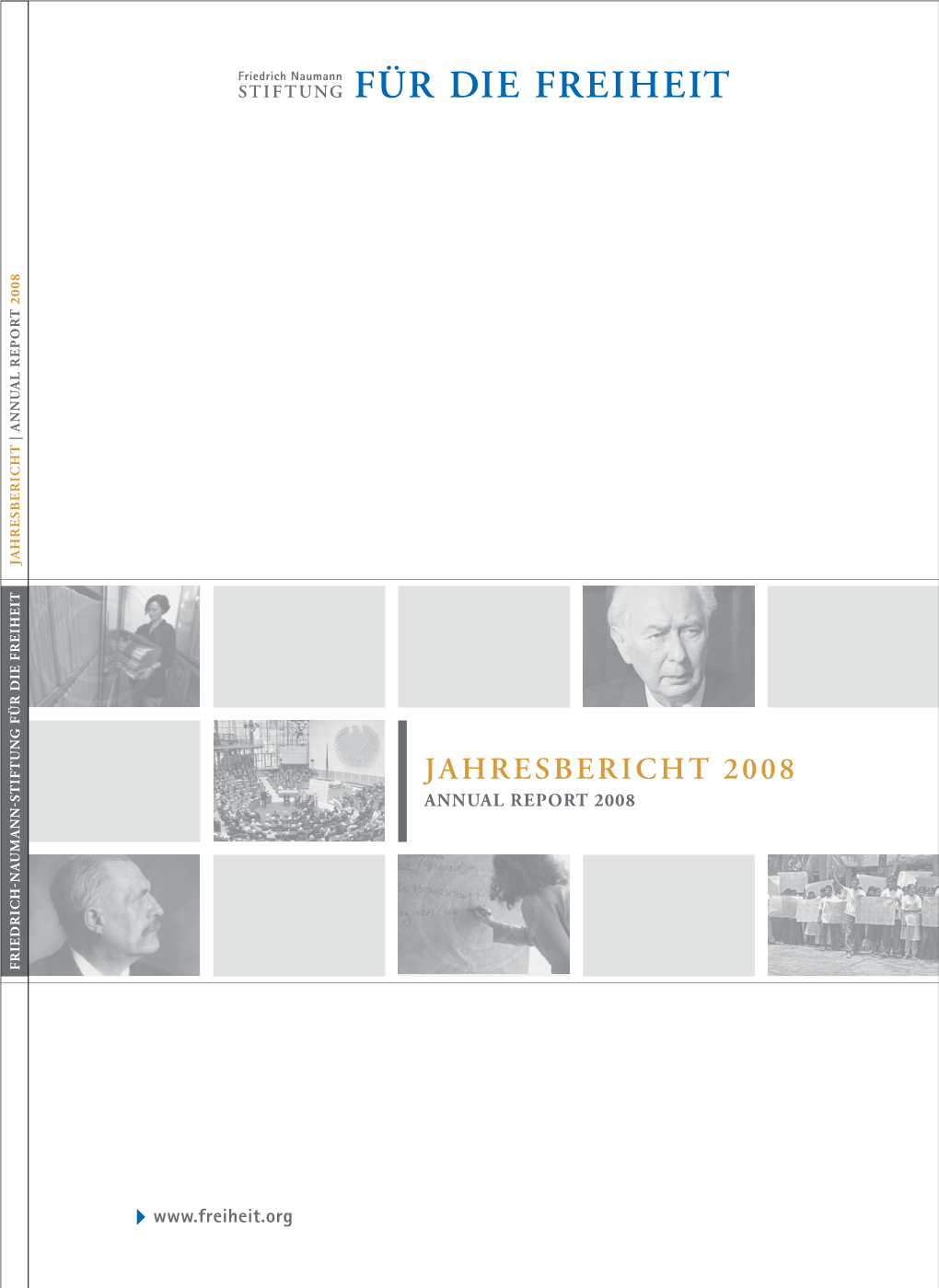 Jahresbericht 2008 2008 Jahresbericht Report 2008