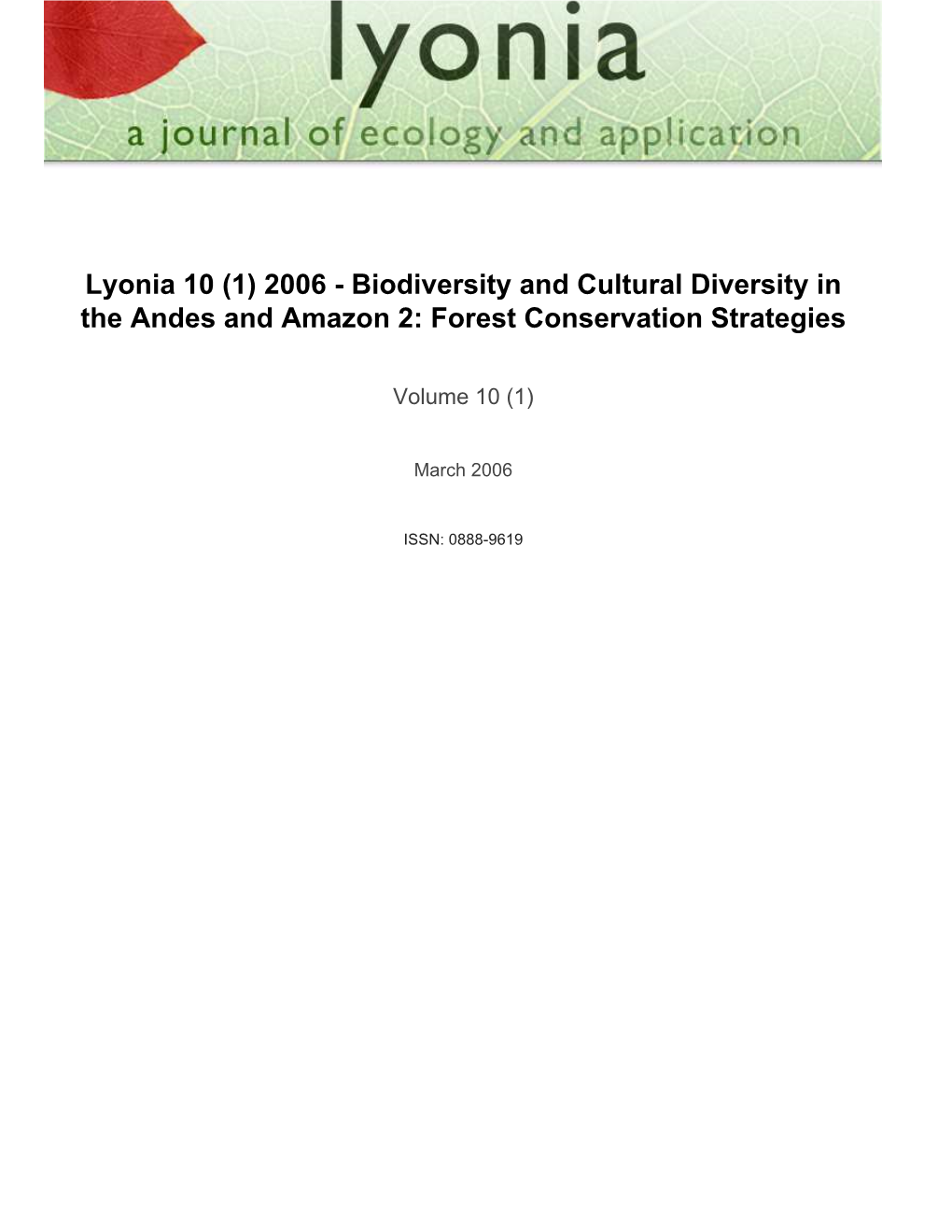 Lyonia 10 (1) 2006 - Biodiversity and Cultural Diversity in the Andes and Amazon 2: Forest Conservation Strategies