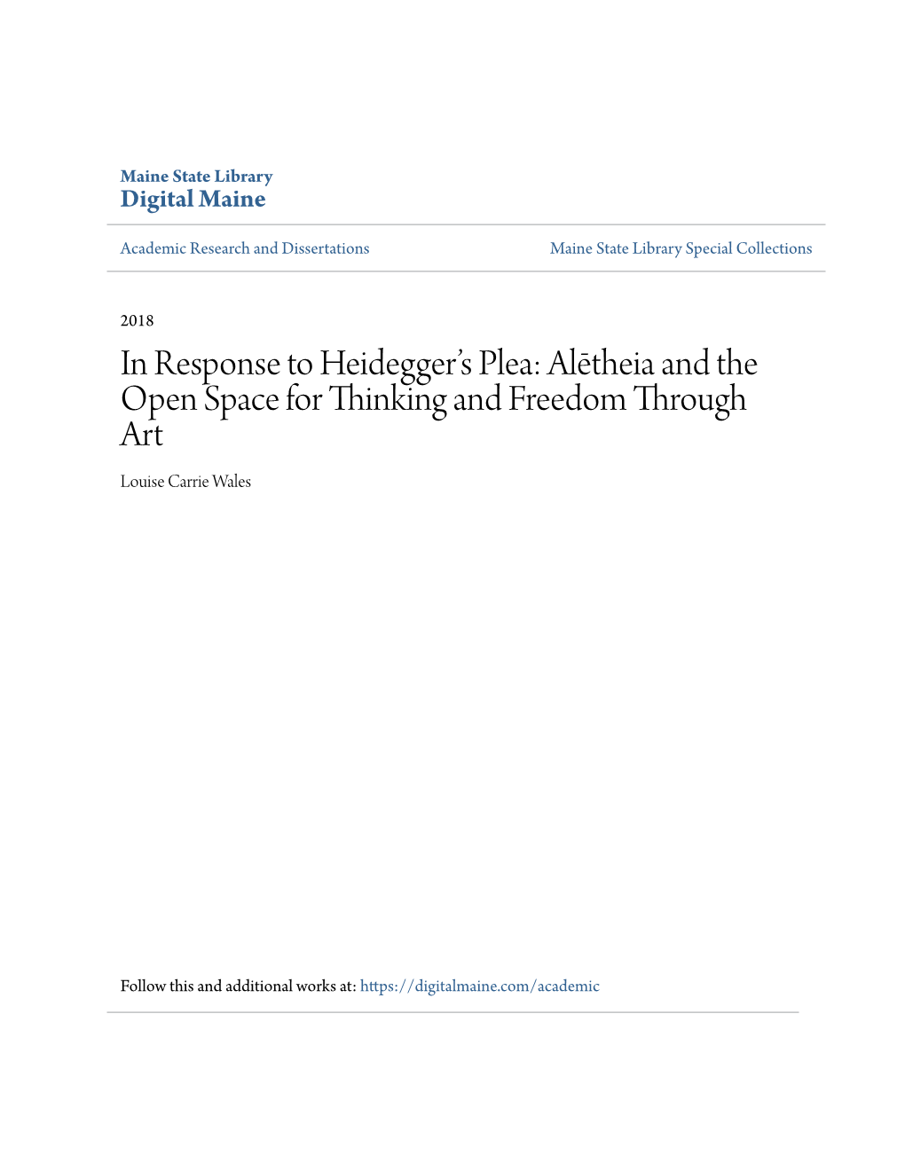 In Response to Heidegger's Plea: Alētheia and the Open Space For