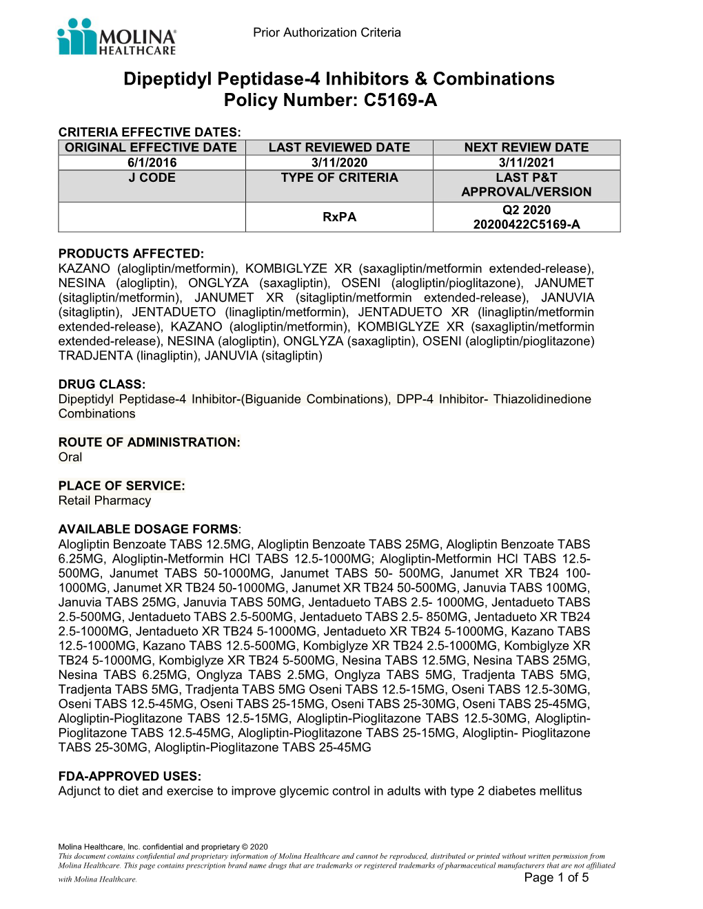 Dipeptidyl Peptidase-4 Inhibitors and Combinations C5169-A