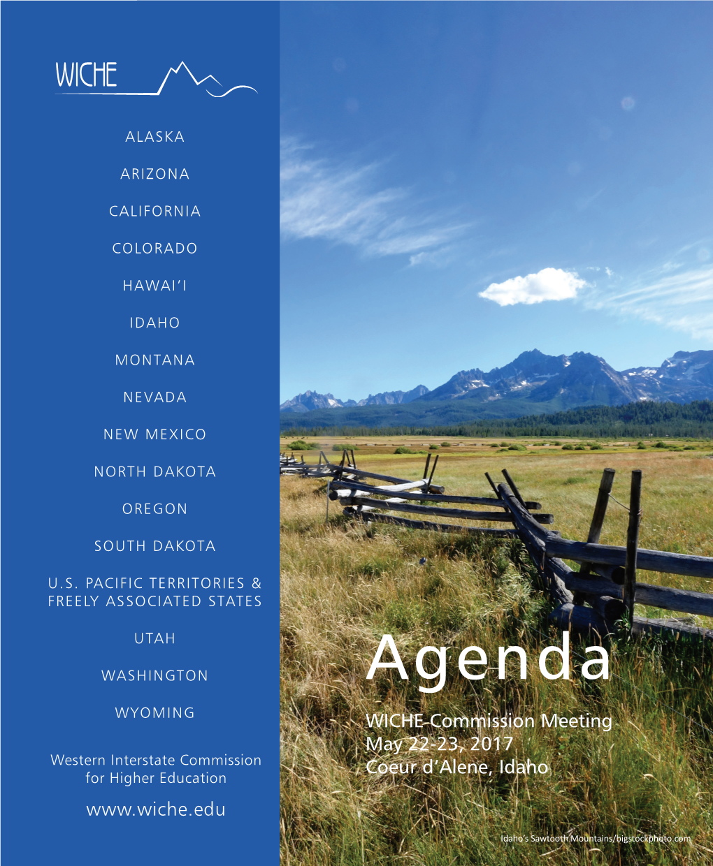 Agenda WYOMING WICHE Commission Meeting May 22-23, 2017 Western Interstate Commission Coeur D’Alene, Idaho for Higher Education