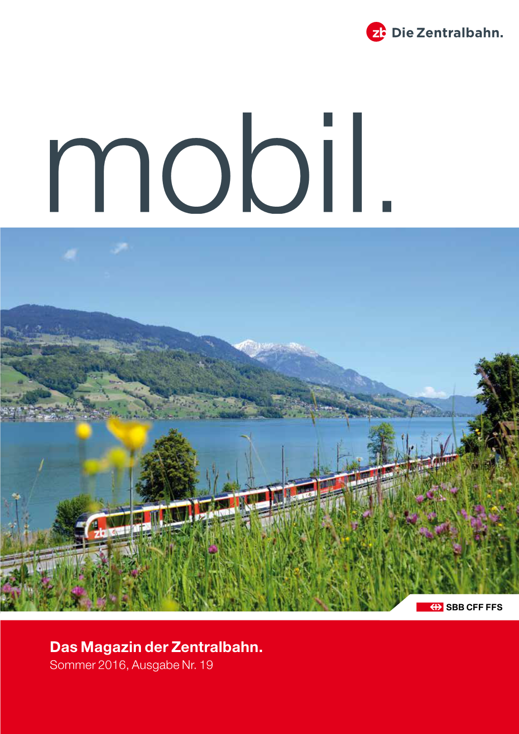 Das Magazin Der Zentralbahn. Sommer 2016, Ausgabe Nr