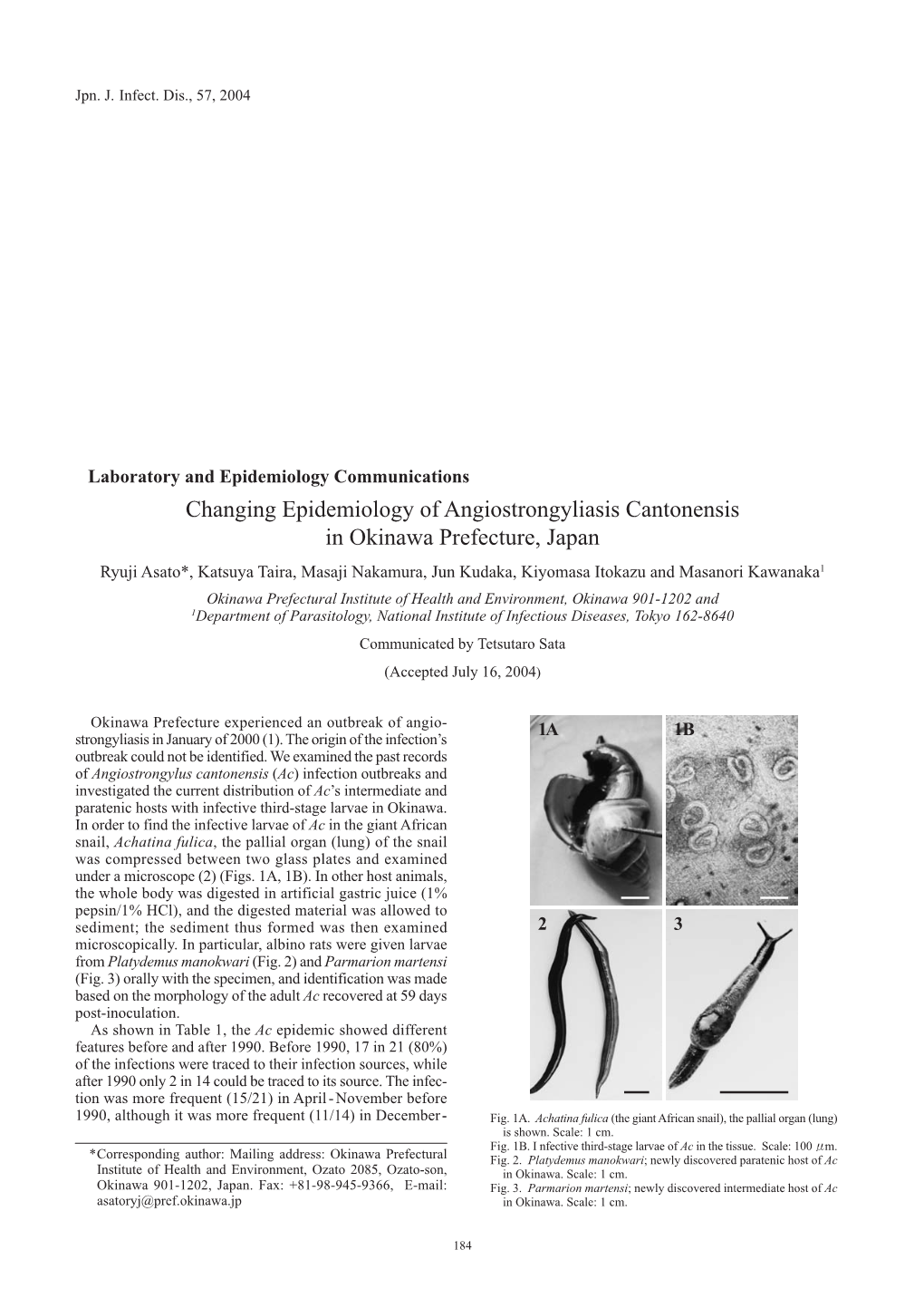 Changing Epidemiology of Angiostrongyliasis Cantonensis In