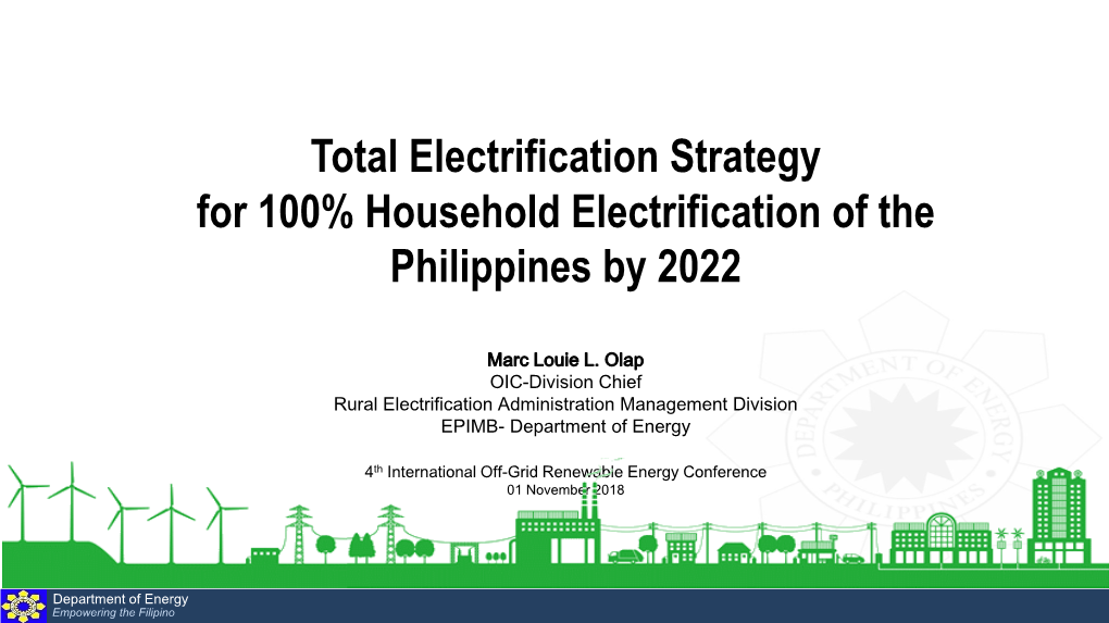 Total Electrification Strategy for 100% Household Electrification of the Philippines by 2022