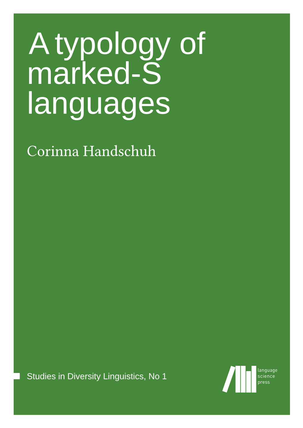 Atypology of Marked-S Languages